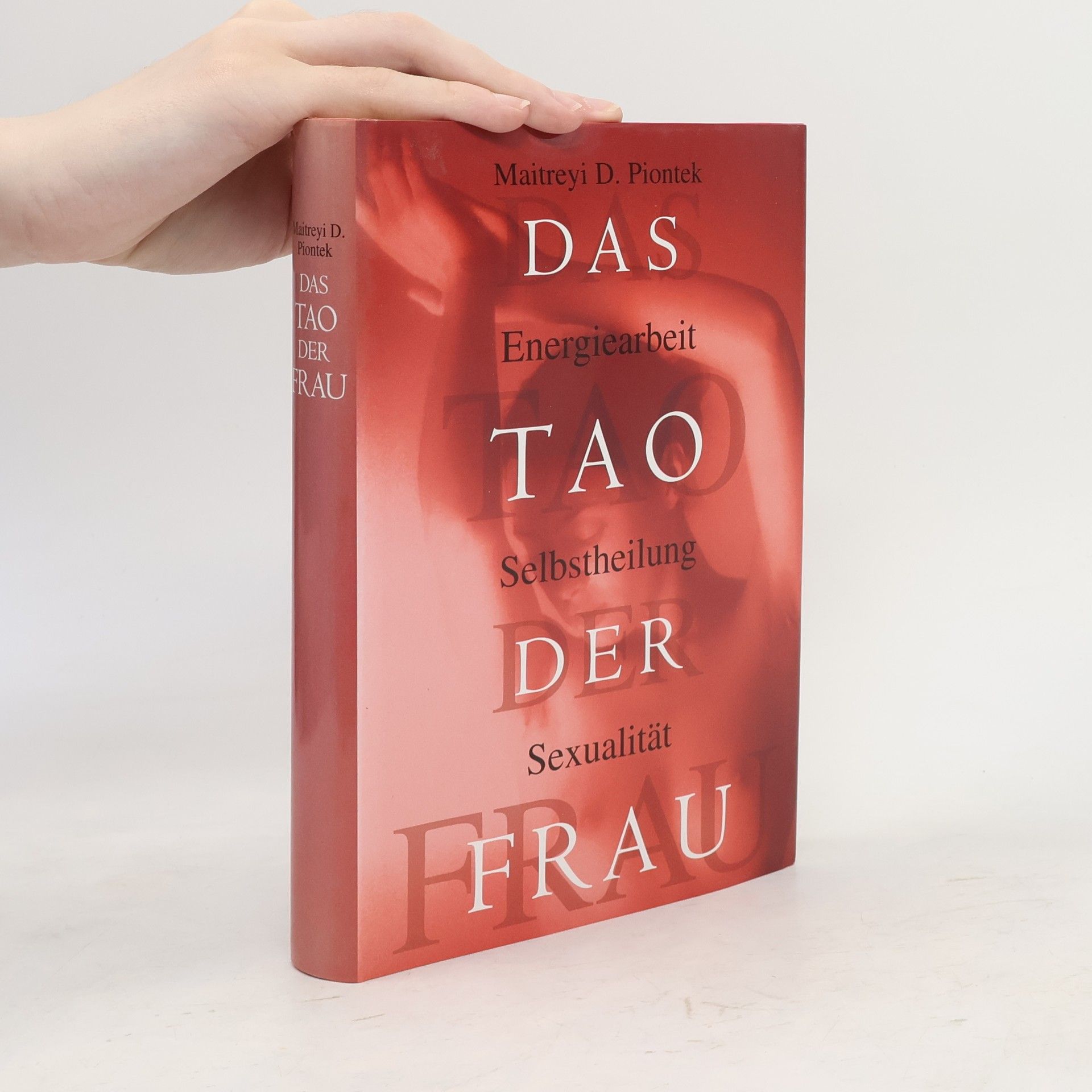 Maitreyi Dorothee Piontek Das Tao der Frau