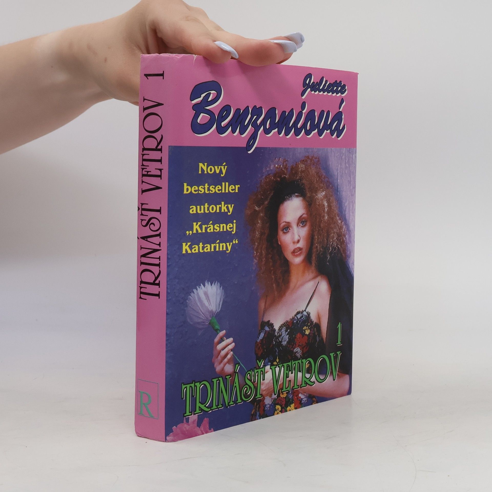 Juliette Benzoni Trinásť vetrov 1 - Pomsti sa a miluj