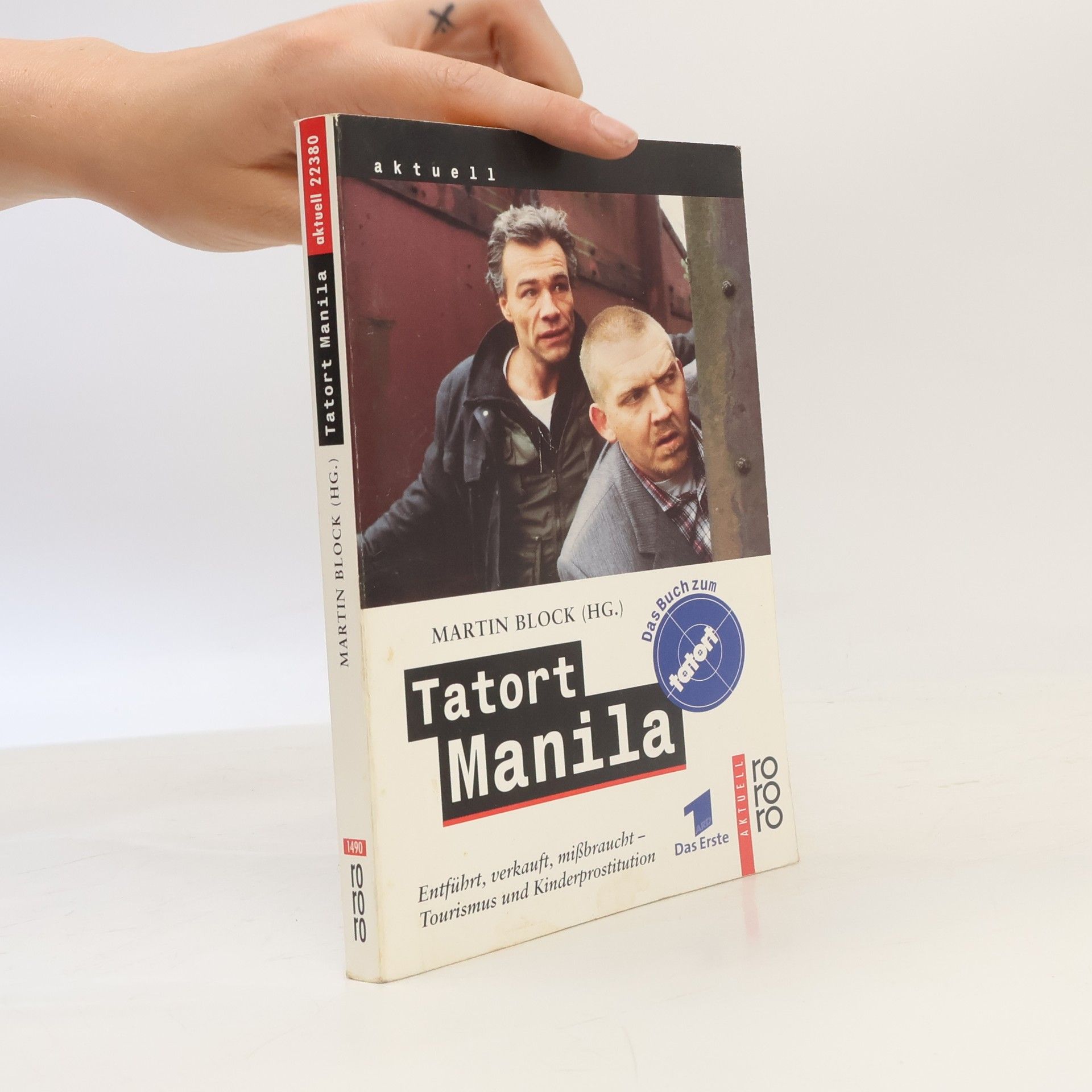 Martin Block Tatort Manila. Entführt, verkauft, mißbraucht. Tourismus und Kinderprostitution