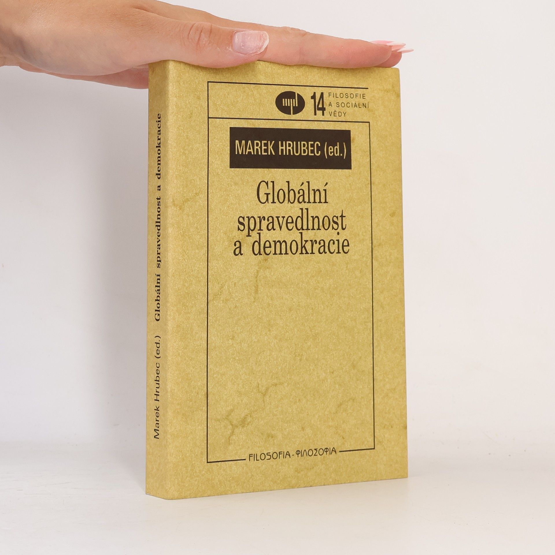 Marek Hrubec Globální spravedlnost a demokracie