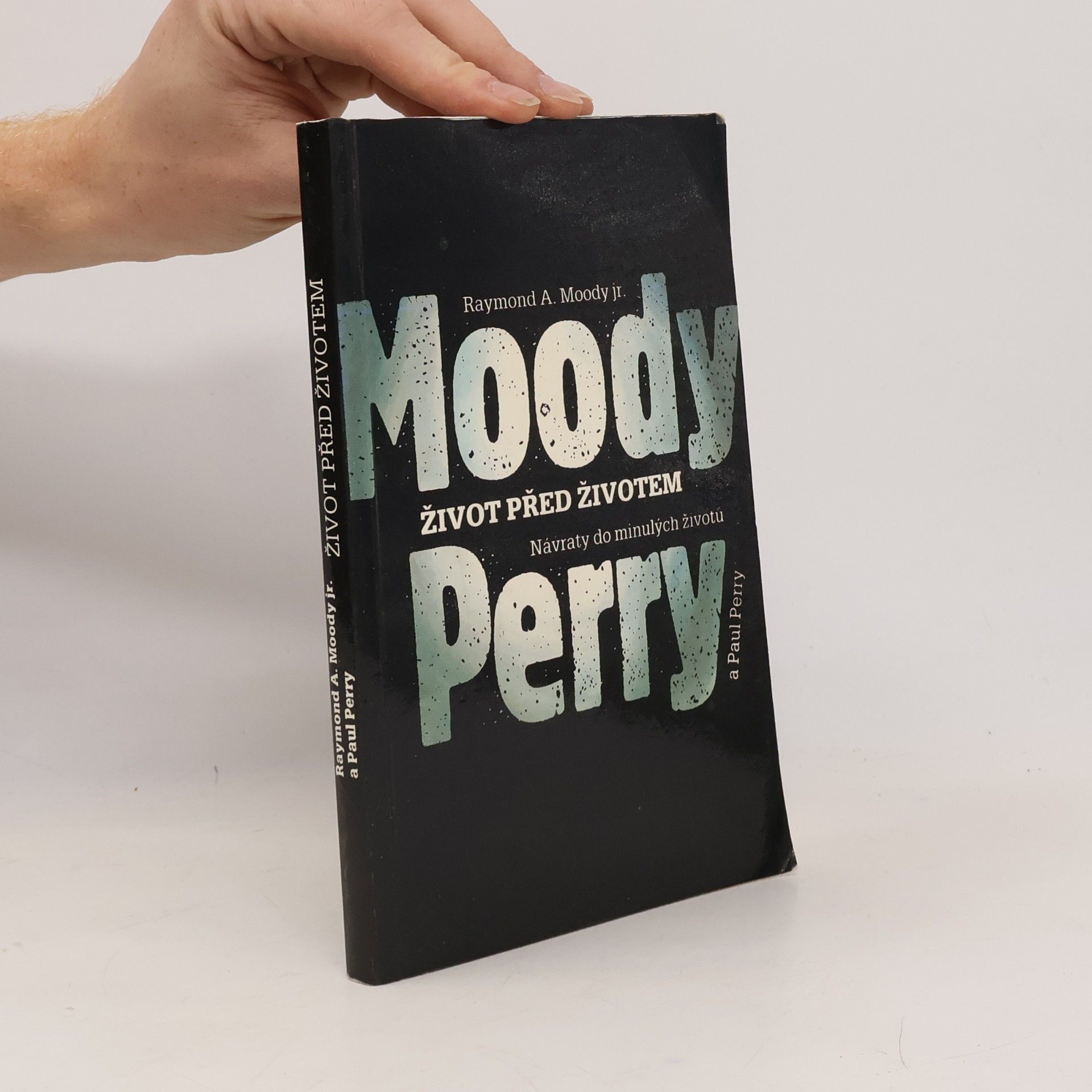 Moody Raymond-Perry Paul Život před životem