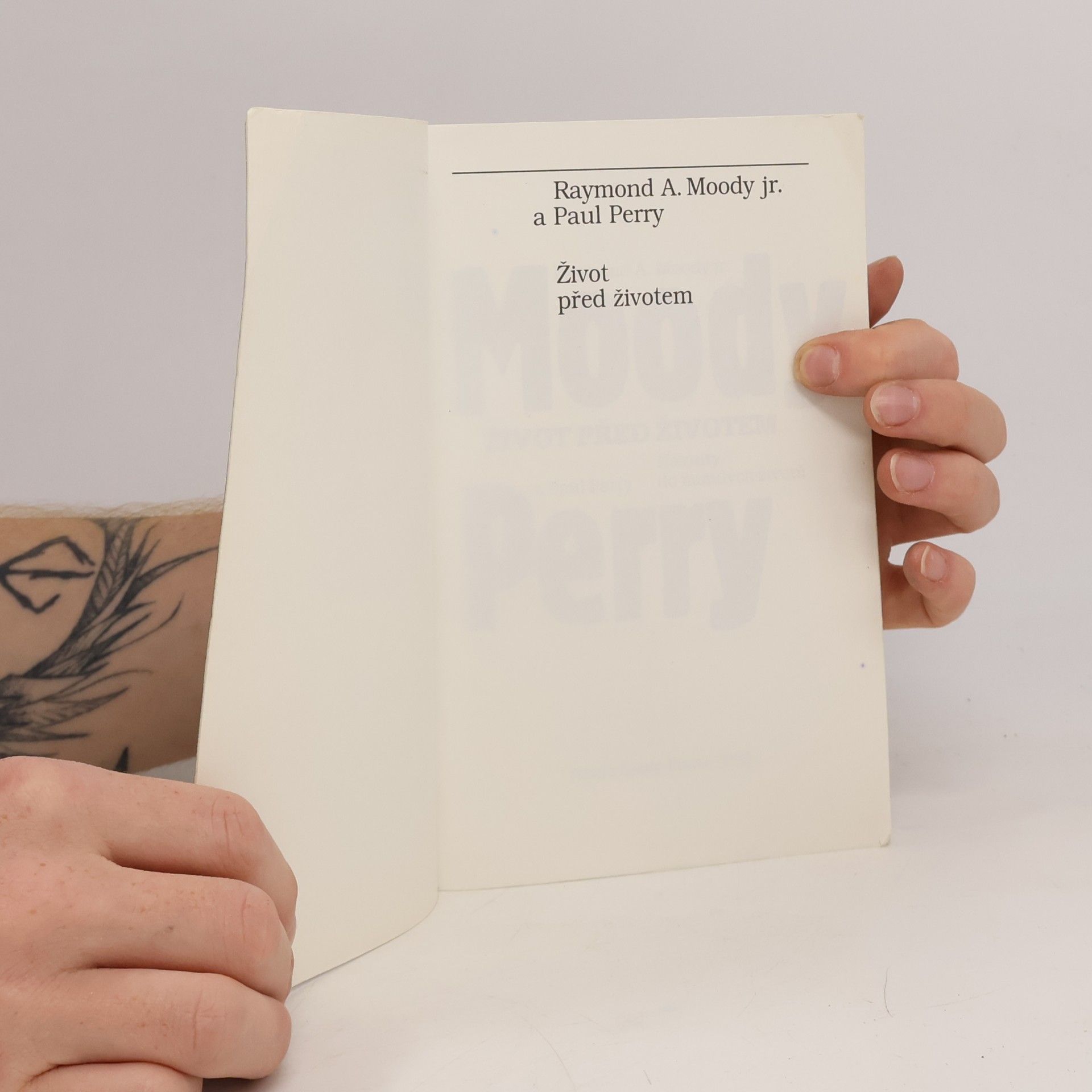 Moody Raymond-Perry Paul Život před životem