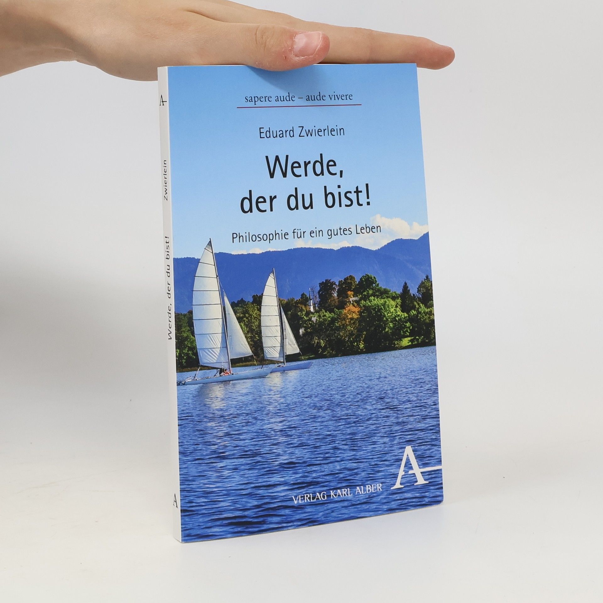 Eduard Zwierlein Werde, der du bist!