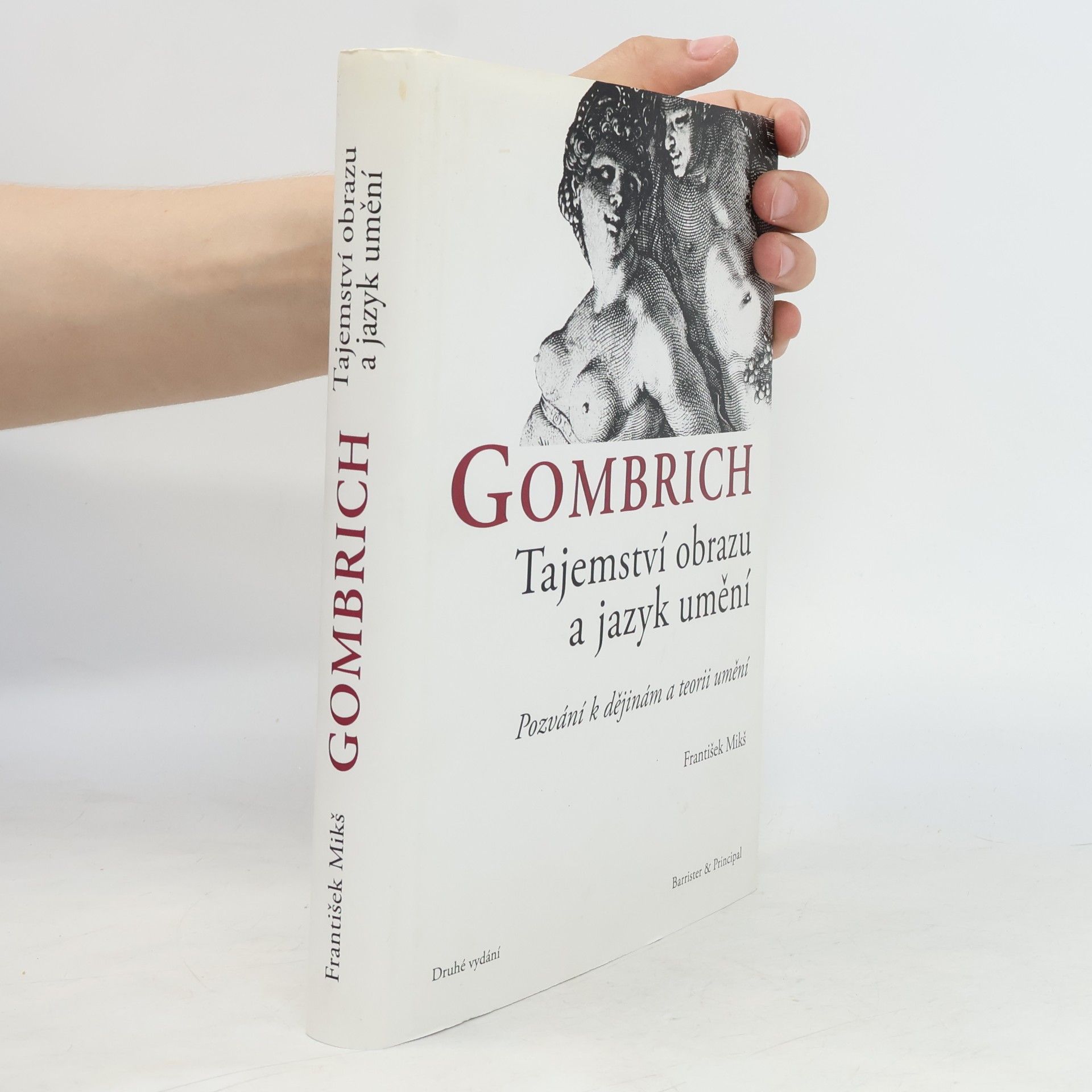 František Mikš Gombrich: Tajemství obrazu a jazyk umění : pozvání k dějinám a teorii umění