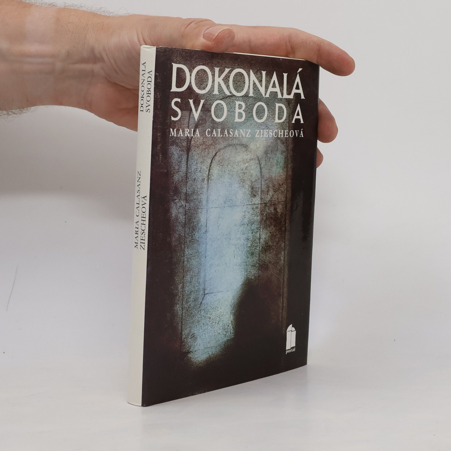 Maria Calasanz Ziesche Dokonalá svoboda