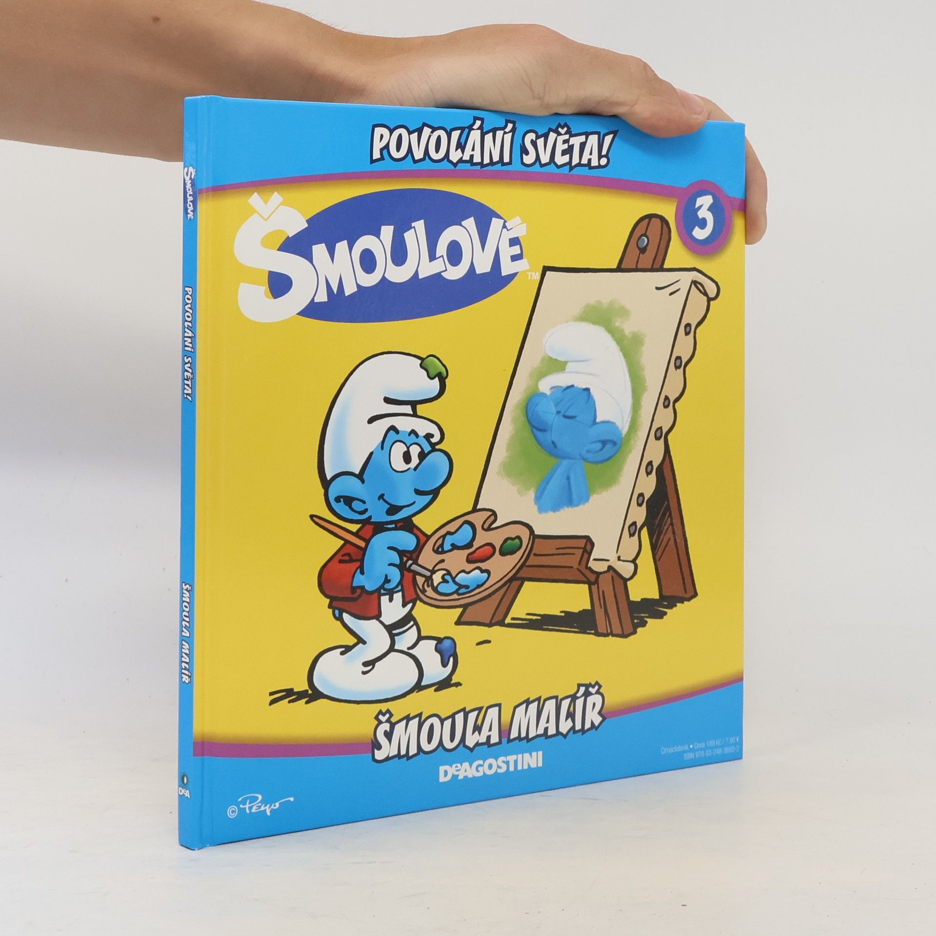 Iva Kořístková Šmoulové 3. Povolání světa! Šmoula malíř