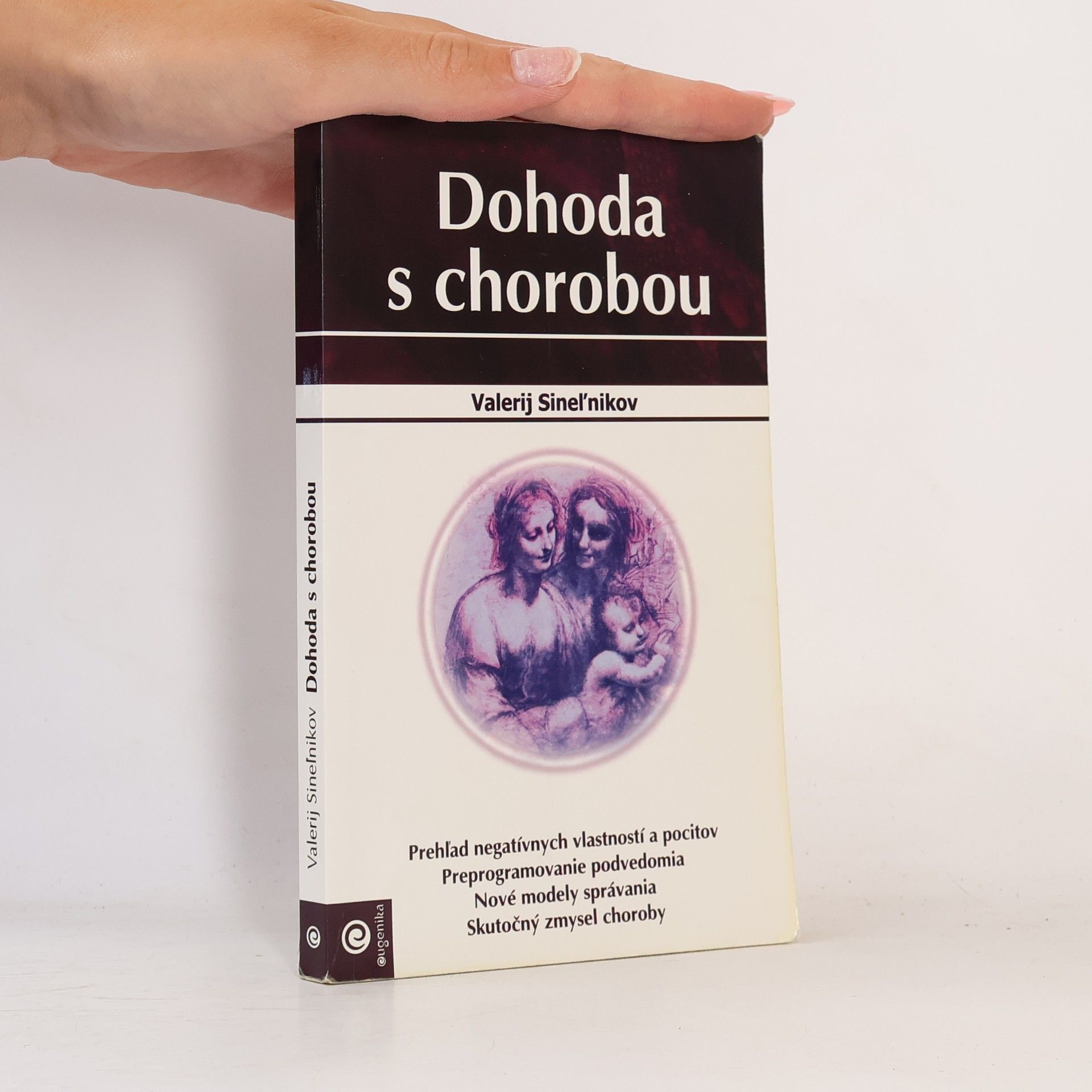 Valerij Vladimirovič Sinelnikov Dohoda s chorobou