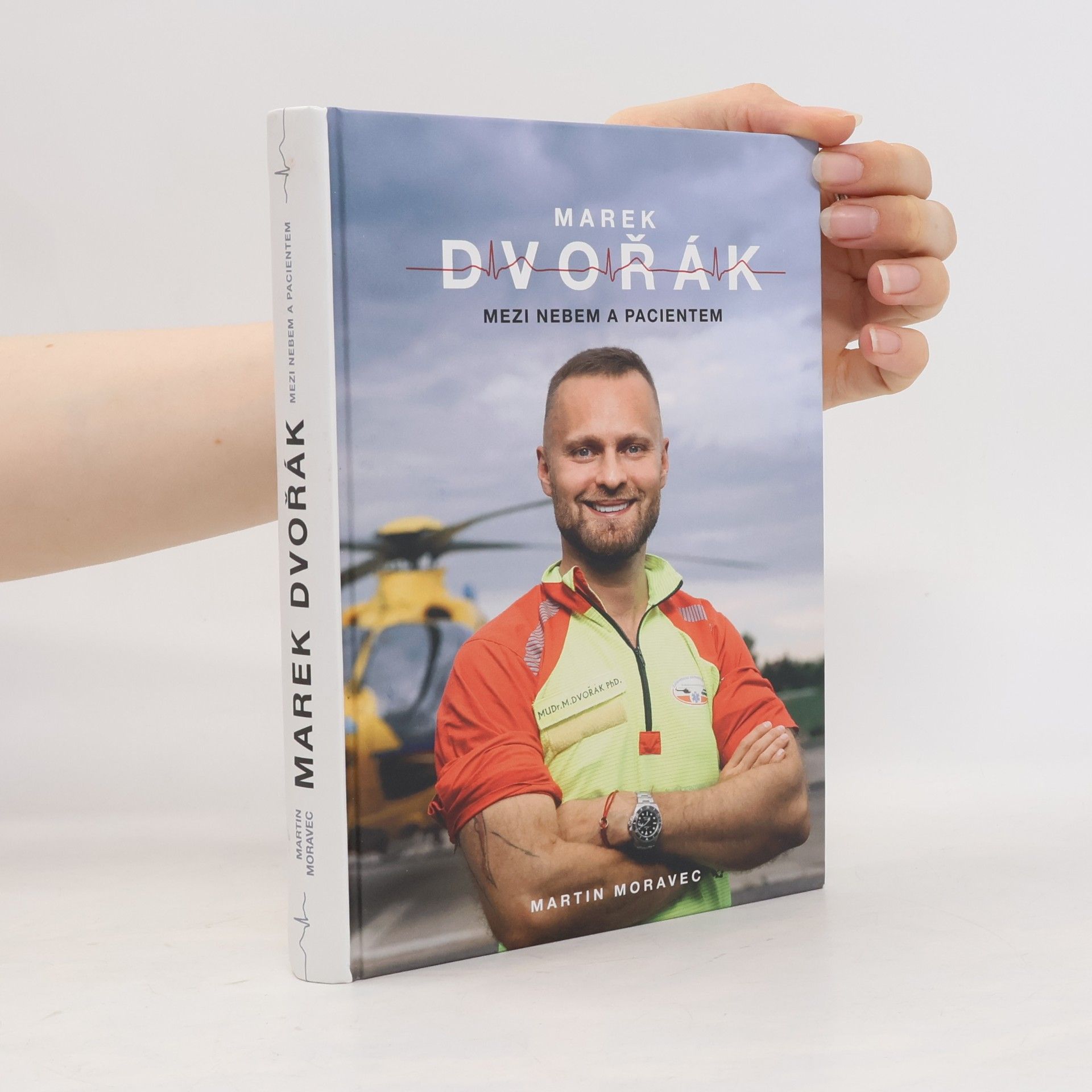 Marek Dvořák Marek Dvořák. Mezi nebem a pacientem