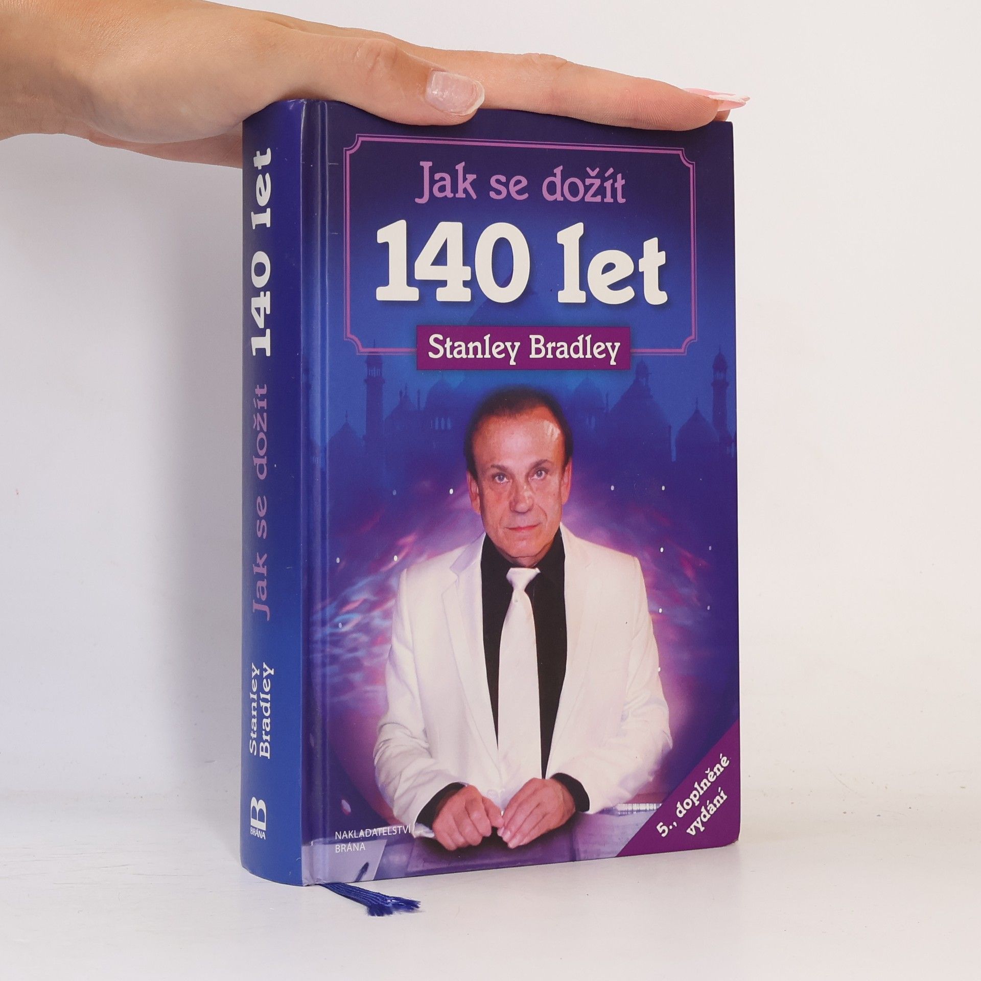 Stanislav Brázda Jak se dožít 140 let
