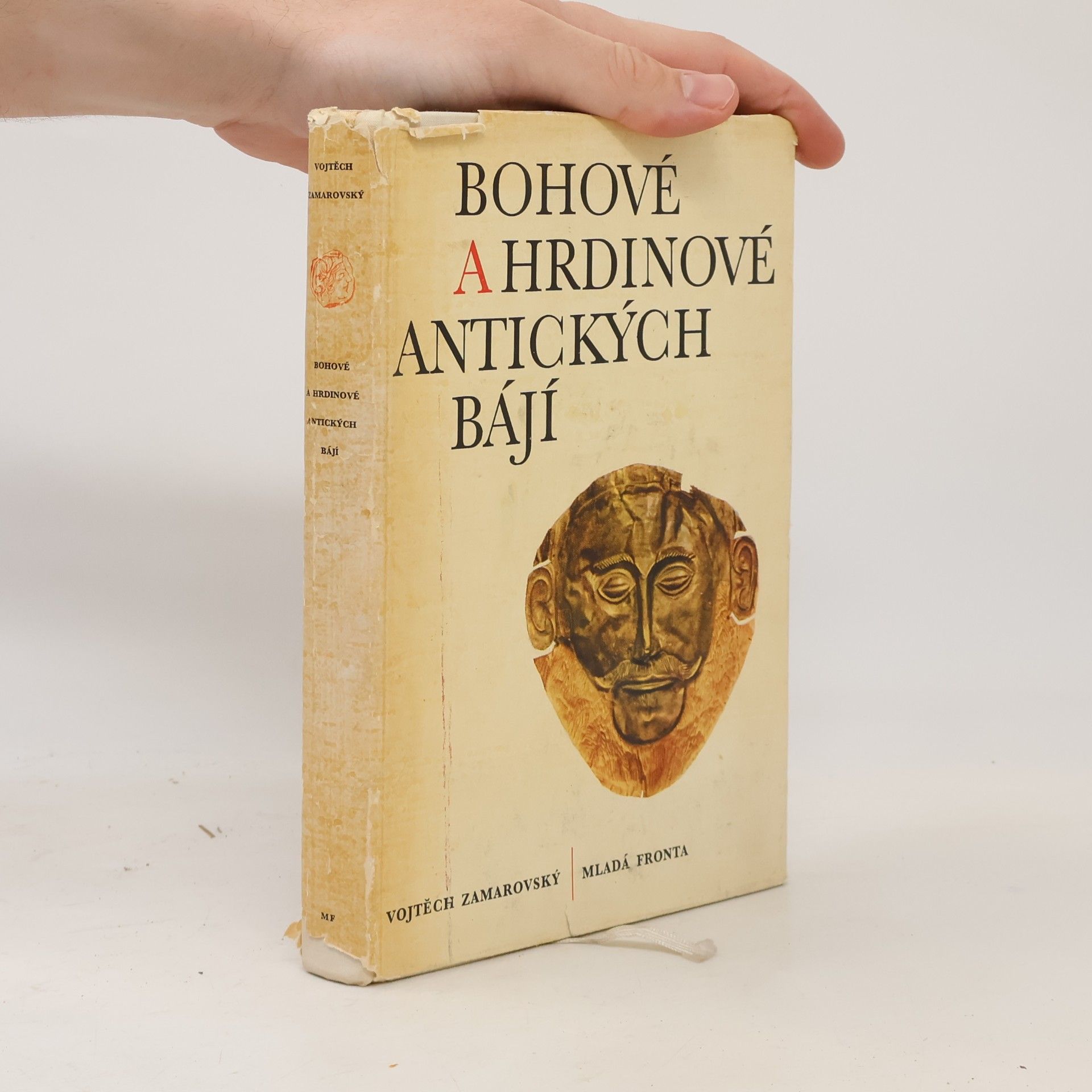 Vojtěch Zamarovský Bohové a hrdinové antických bájí