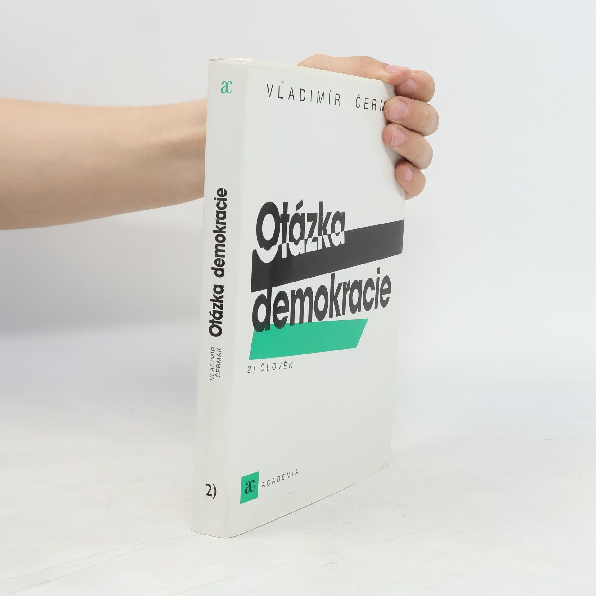 Vladimír Čermák Otázka demokracie 2. - Člověk