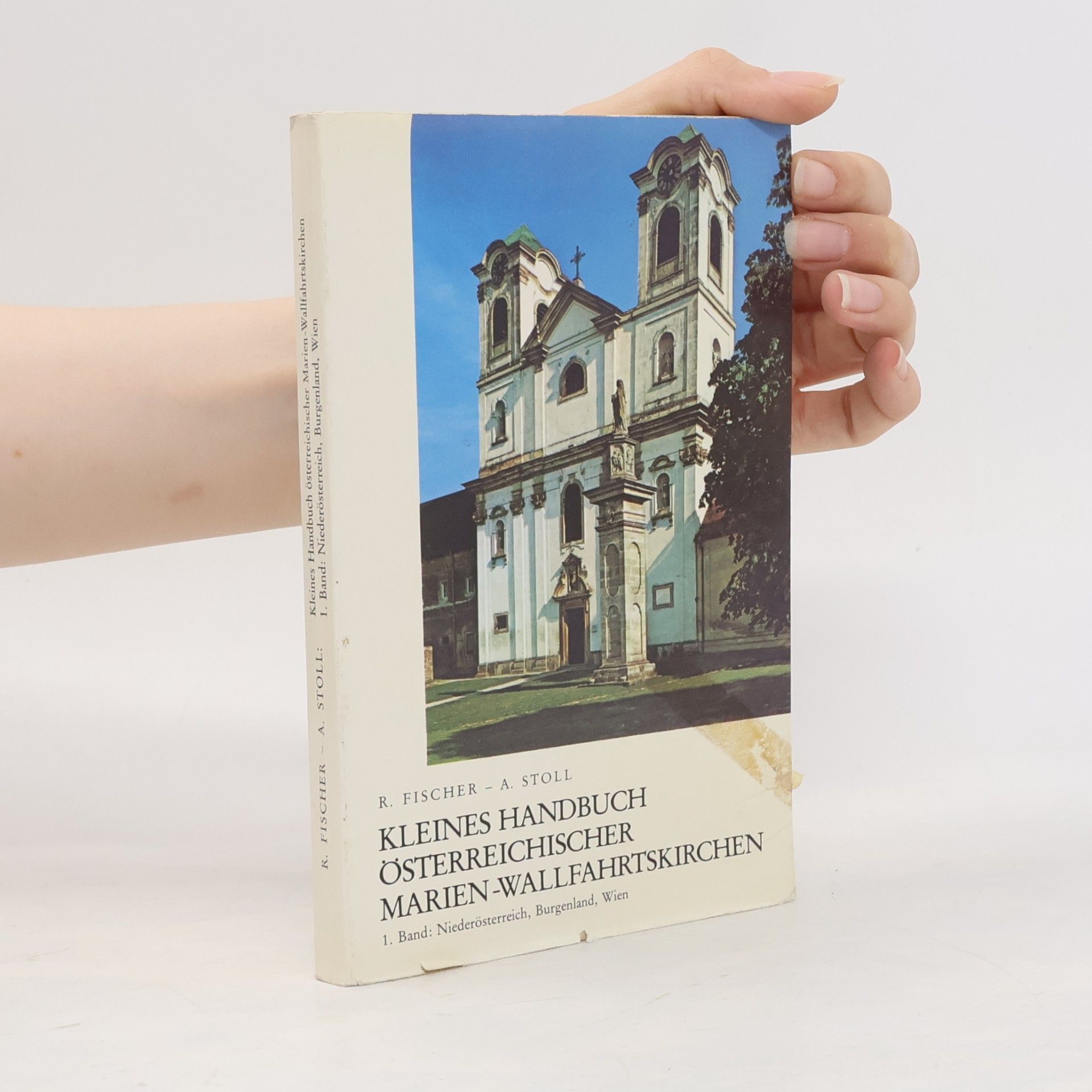 Annemarie Stollenwerk Kleines Handbuch österreichischer Marien-Wallfahrtskirchen 2. Band