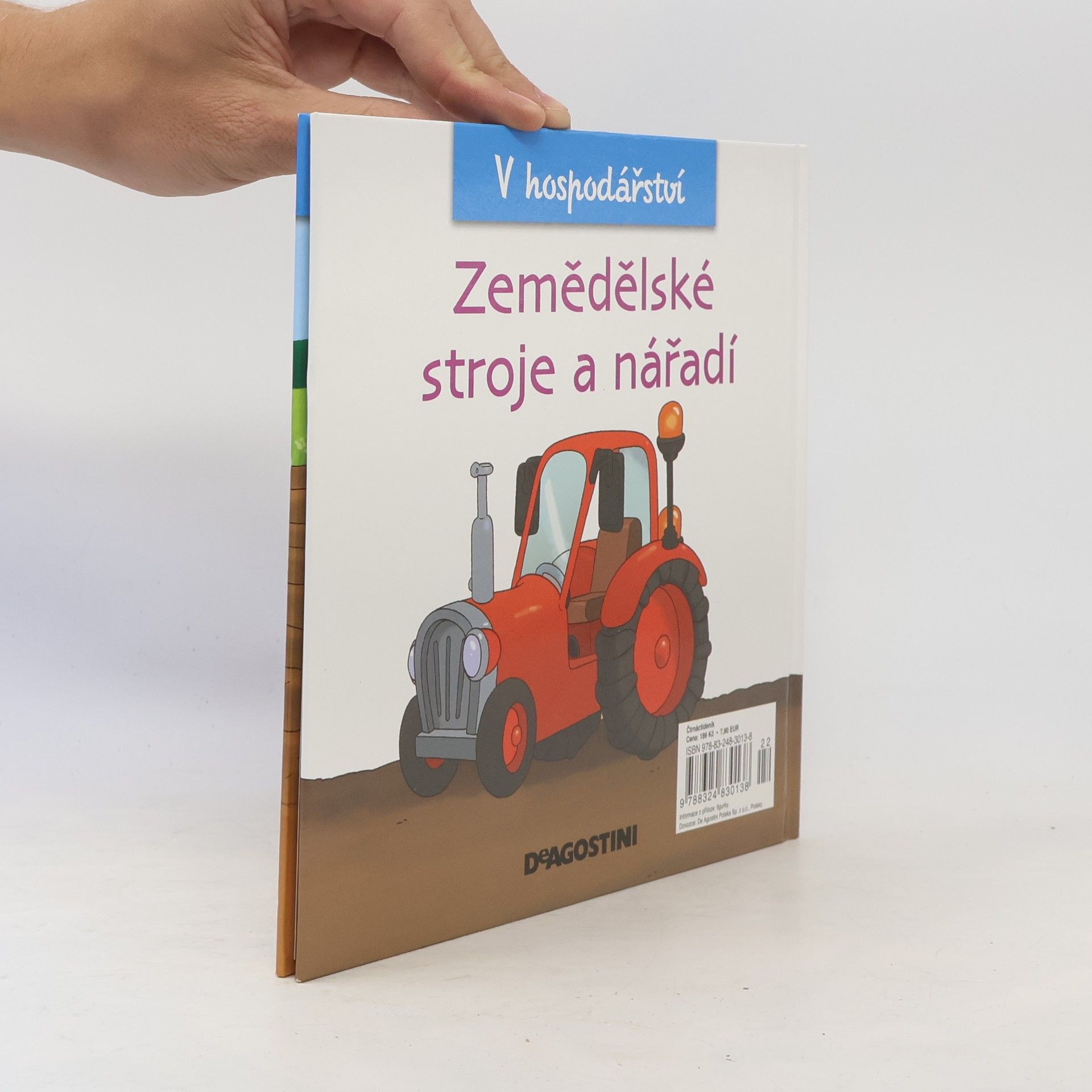 Autorenkollektiv V hospodářství 8. Zemědělské stroje a nářadí