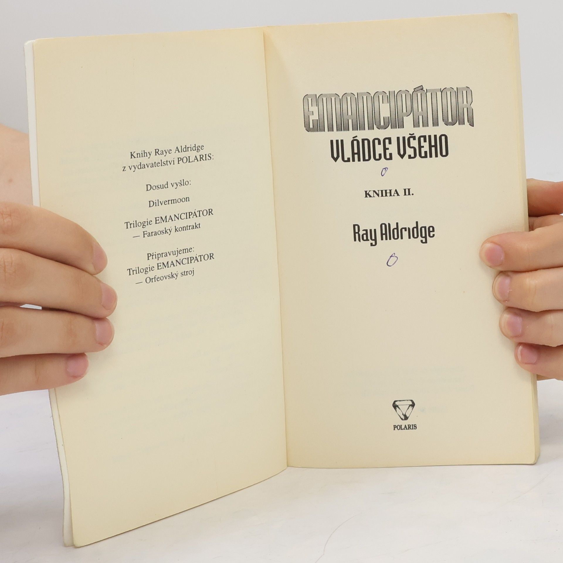 Ray Aldridge Emancipátor. Kniha 2, Vládce všeho