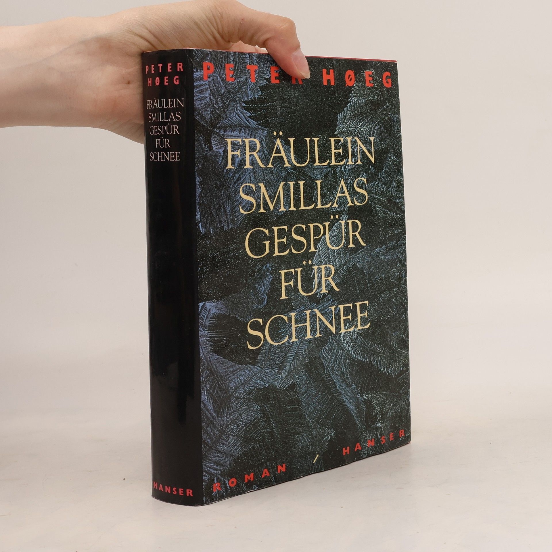 Peter Høeg Fräulein Smillas Gespür für Schnee