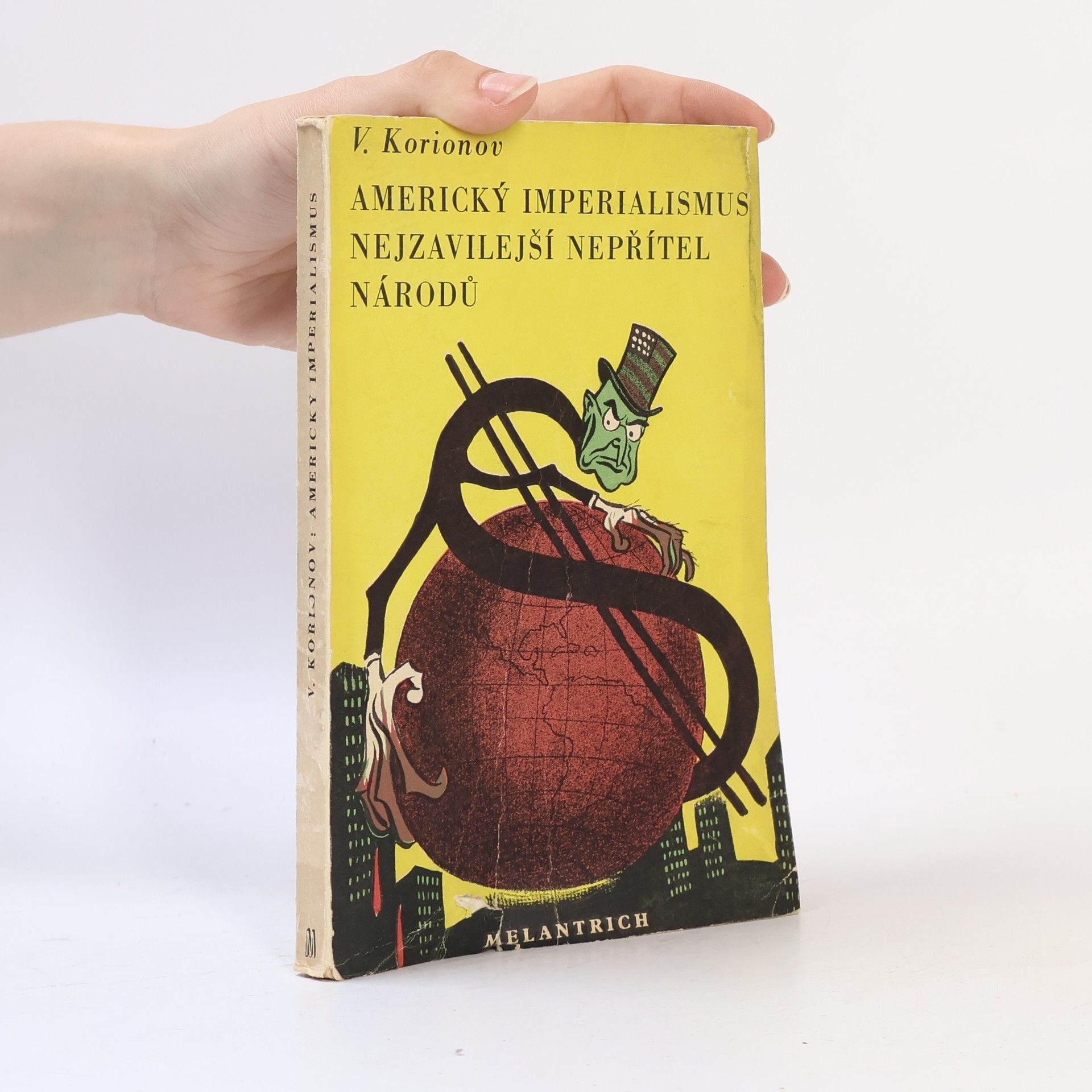 V. Korinov Americký imperialismus - Nejzavilejší nepřítel národů