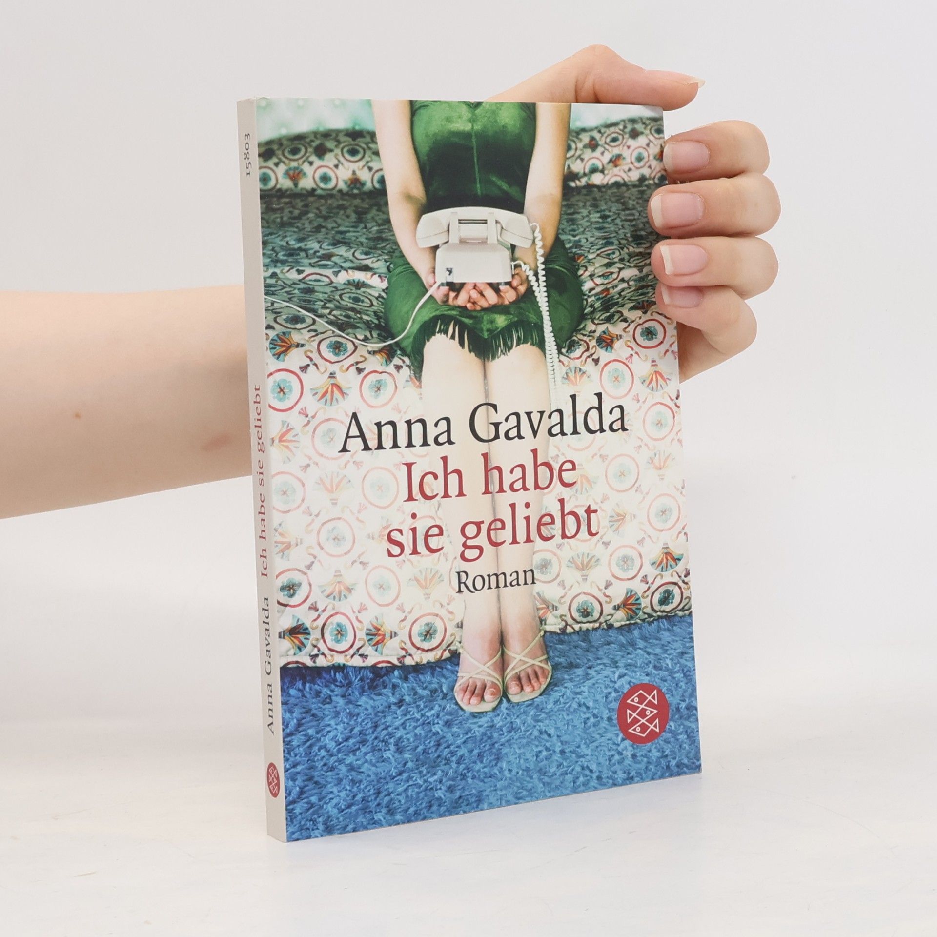 Anna Gavalda Ich habe sie geliebt