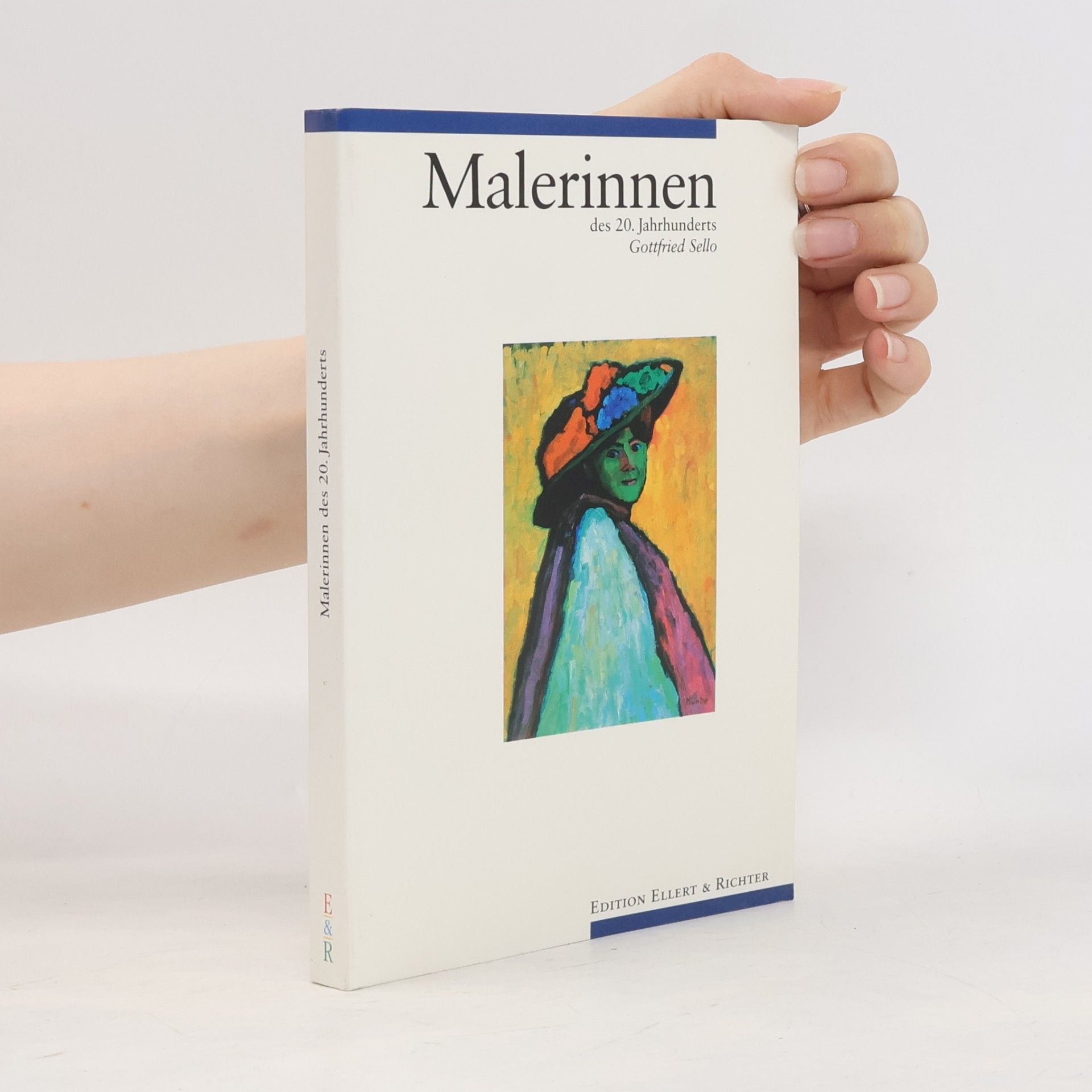 Gottfried Sello Malerinnen des 20. Jahrhunderts