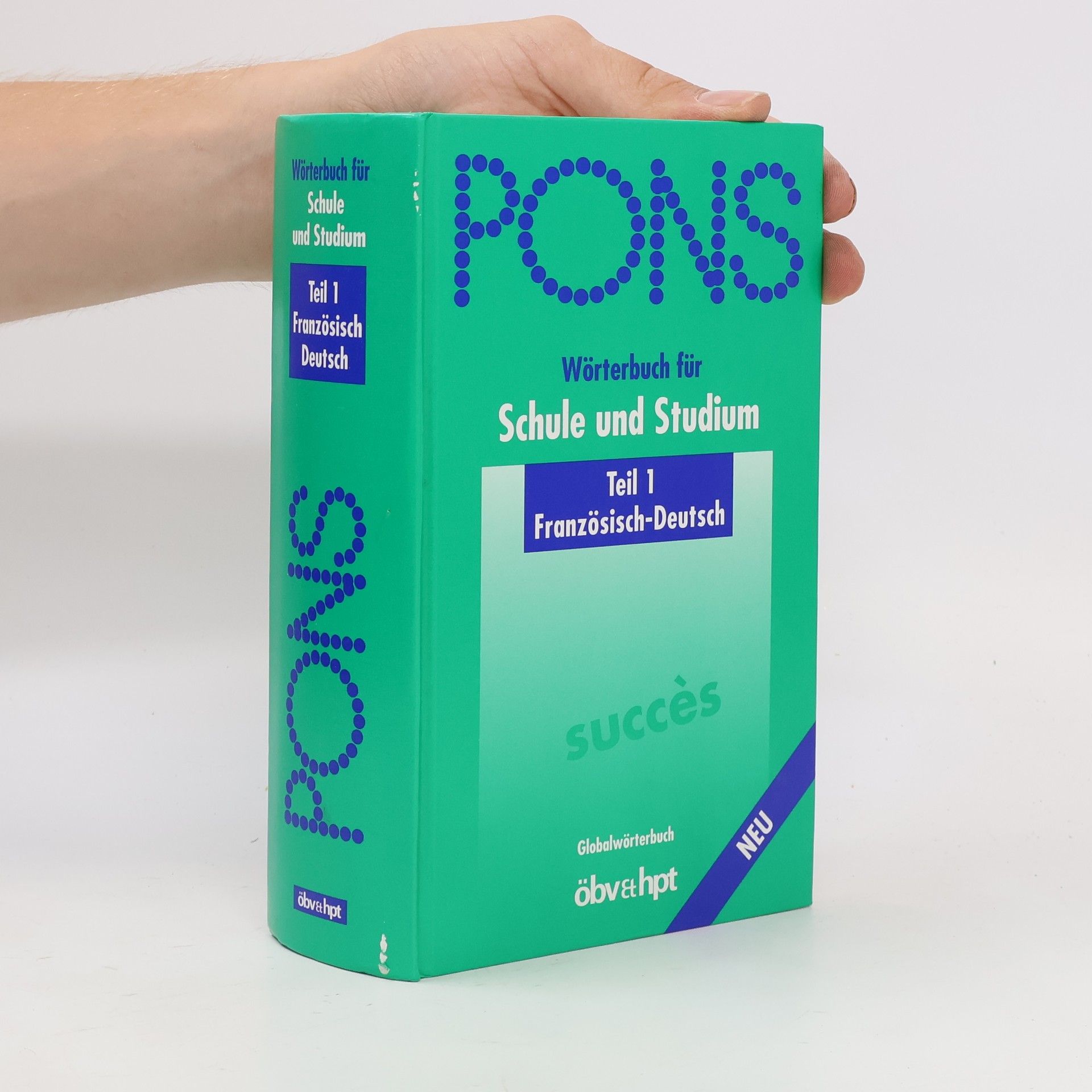 Kolektiv autorů PONS: Wörterbuch für Schule Und Studium: Teil 1 Französisch-Deutsch