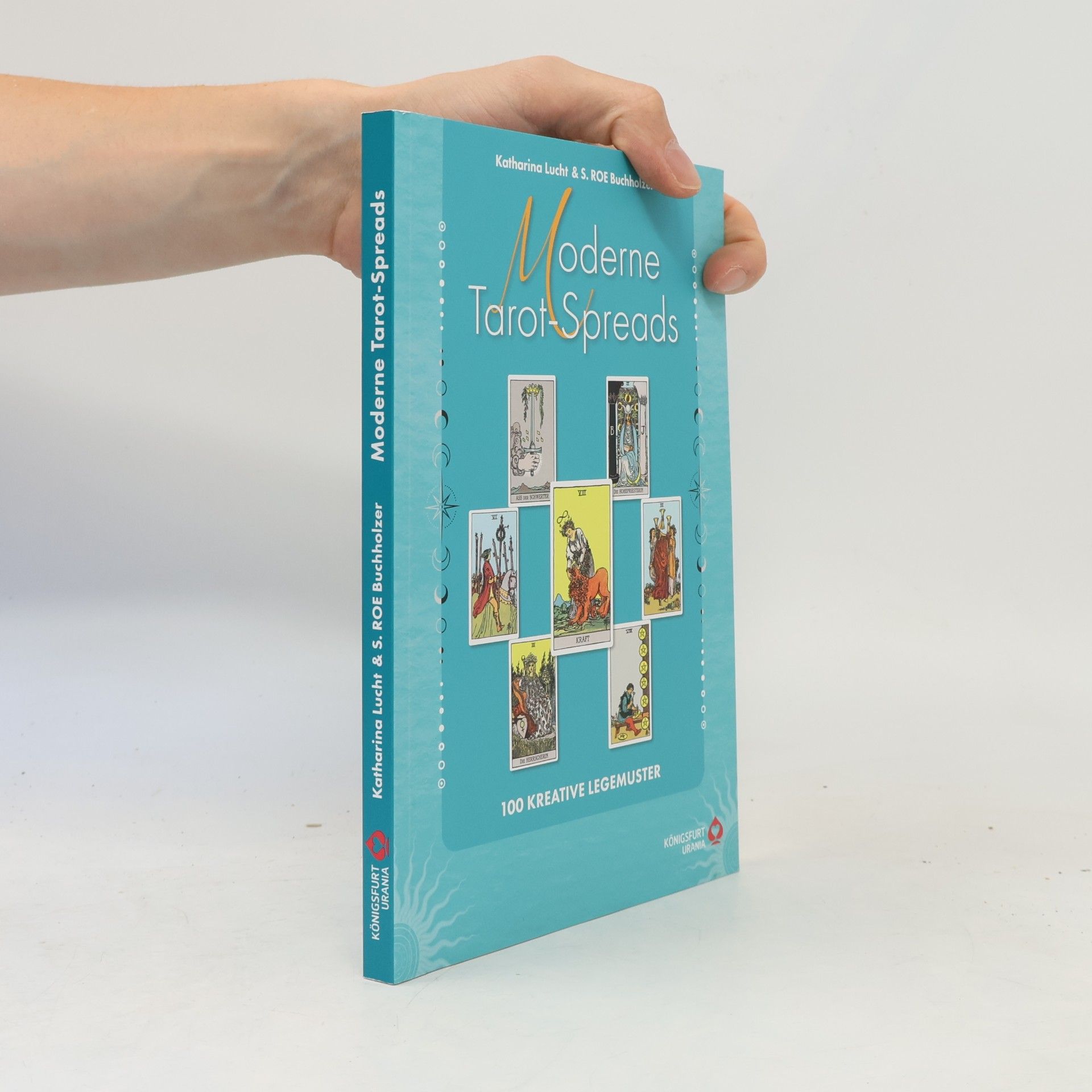 Katharina Lucht Moderne Tarot-Spreads