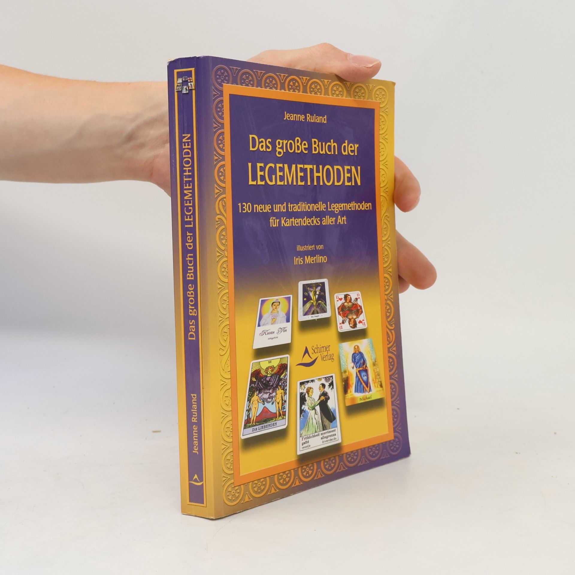Jeanne Ruland Das große Buch der Legemethoden
