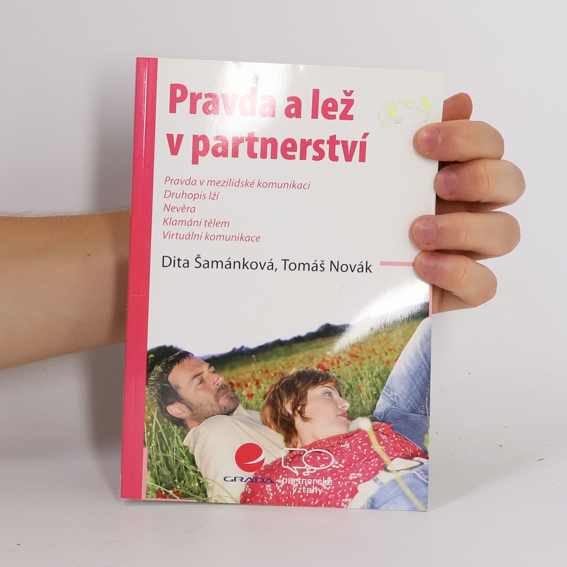 Dita Šamánková Pravda a lež v partnerství
