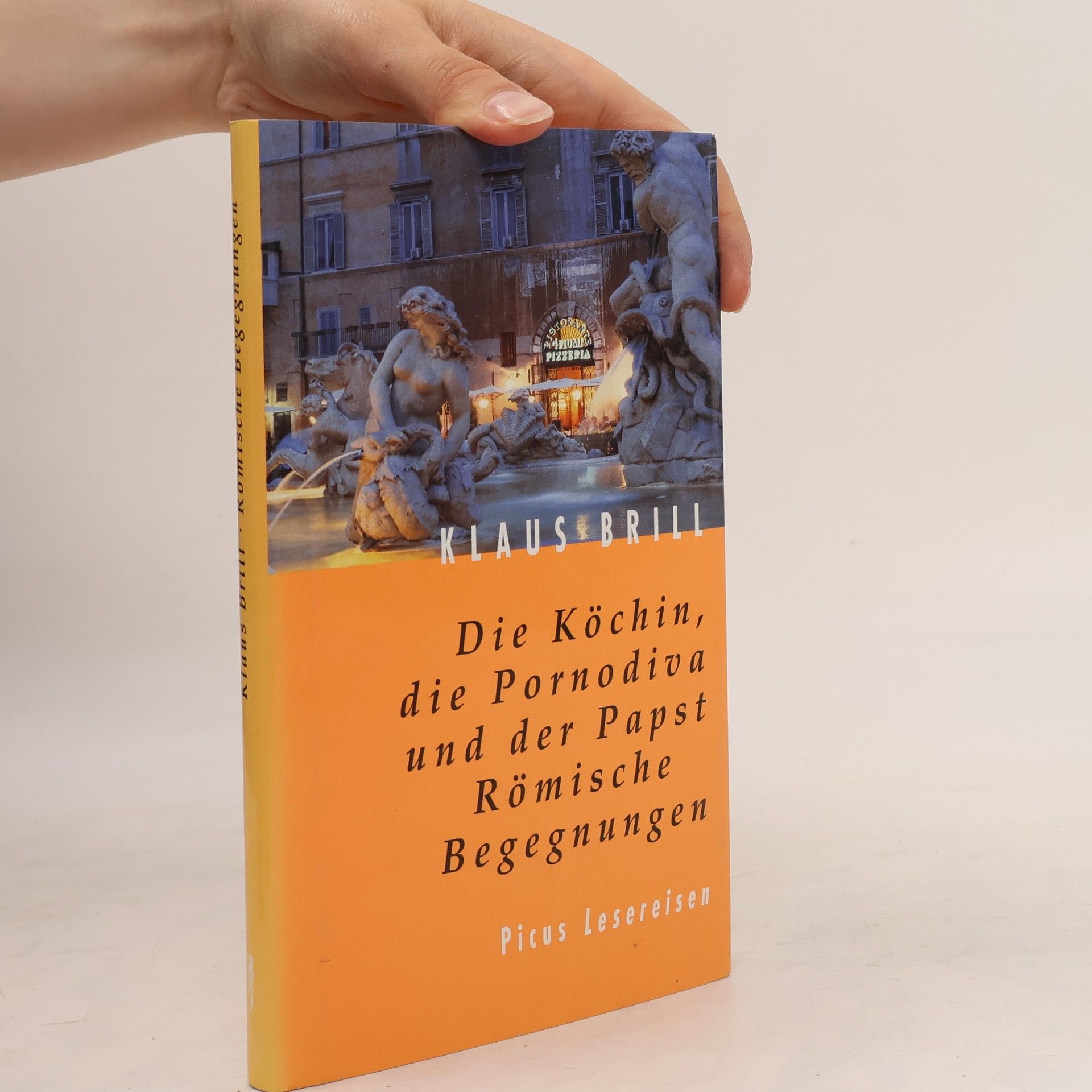 Klaus Brill Die Köchin, die Pornodiva und der Papst