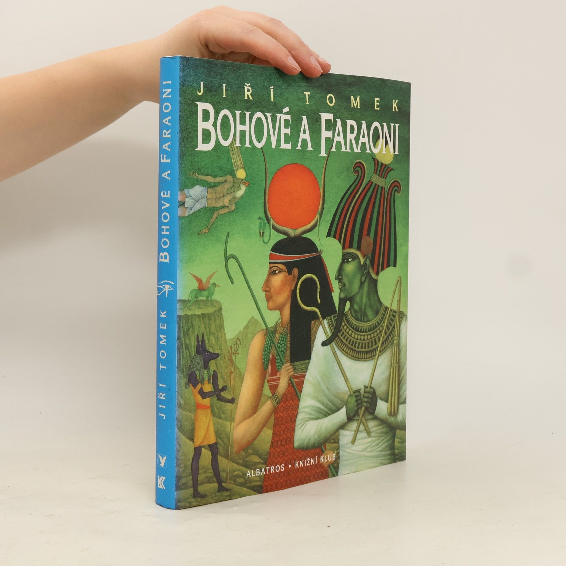 Jiří Tomek Bohové a faraoni
