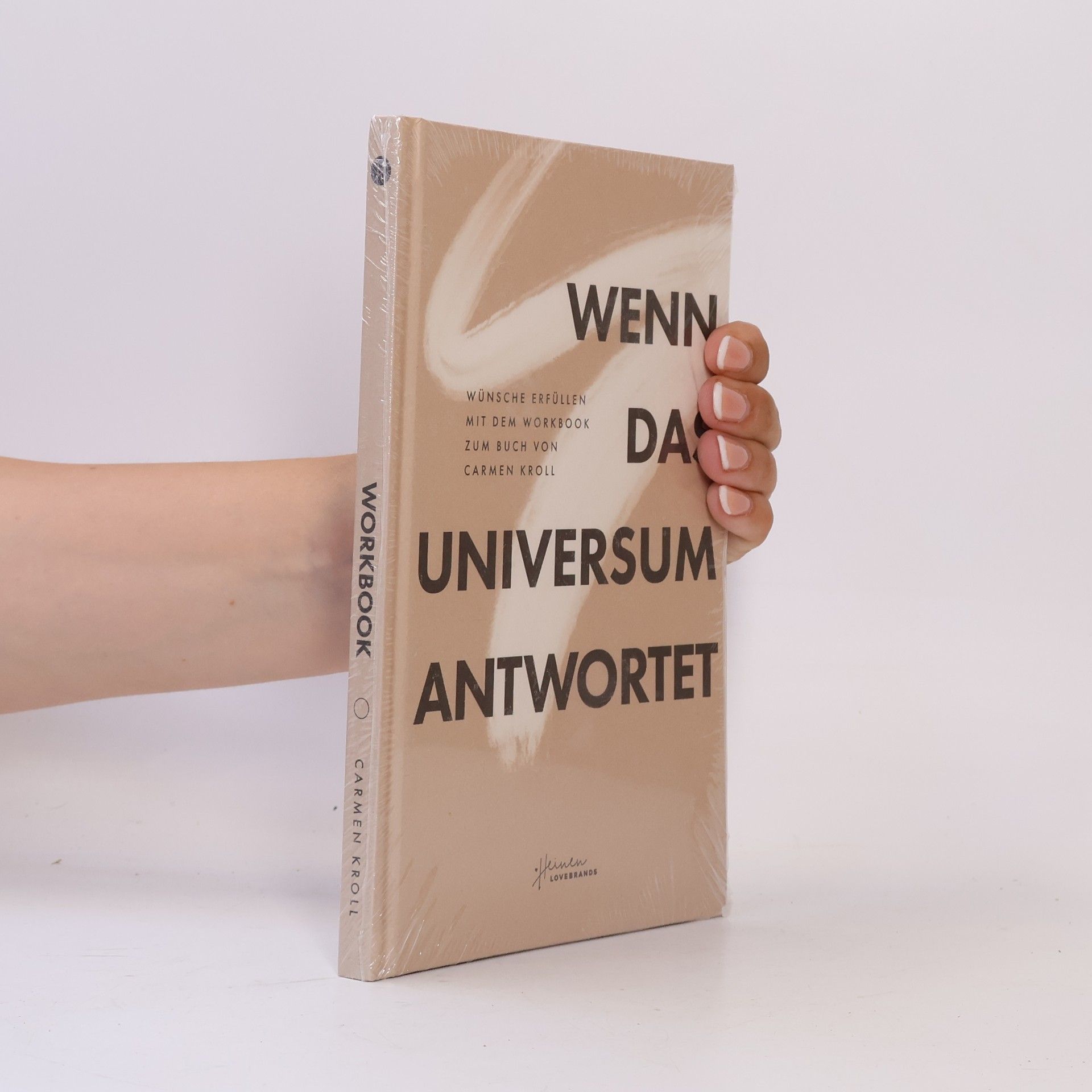Carmen Kroll Wenn das Universum antwortet