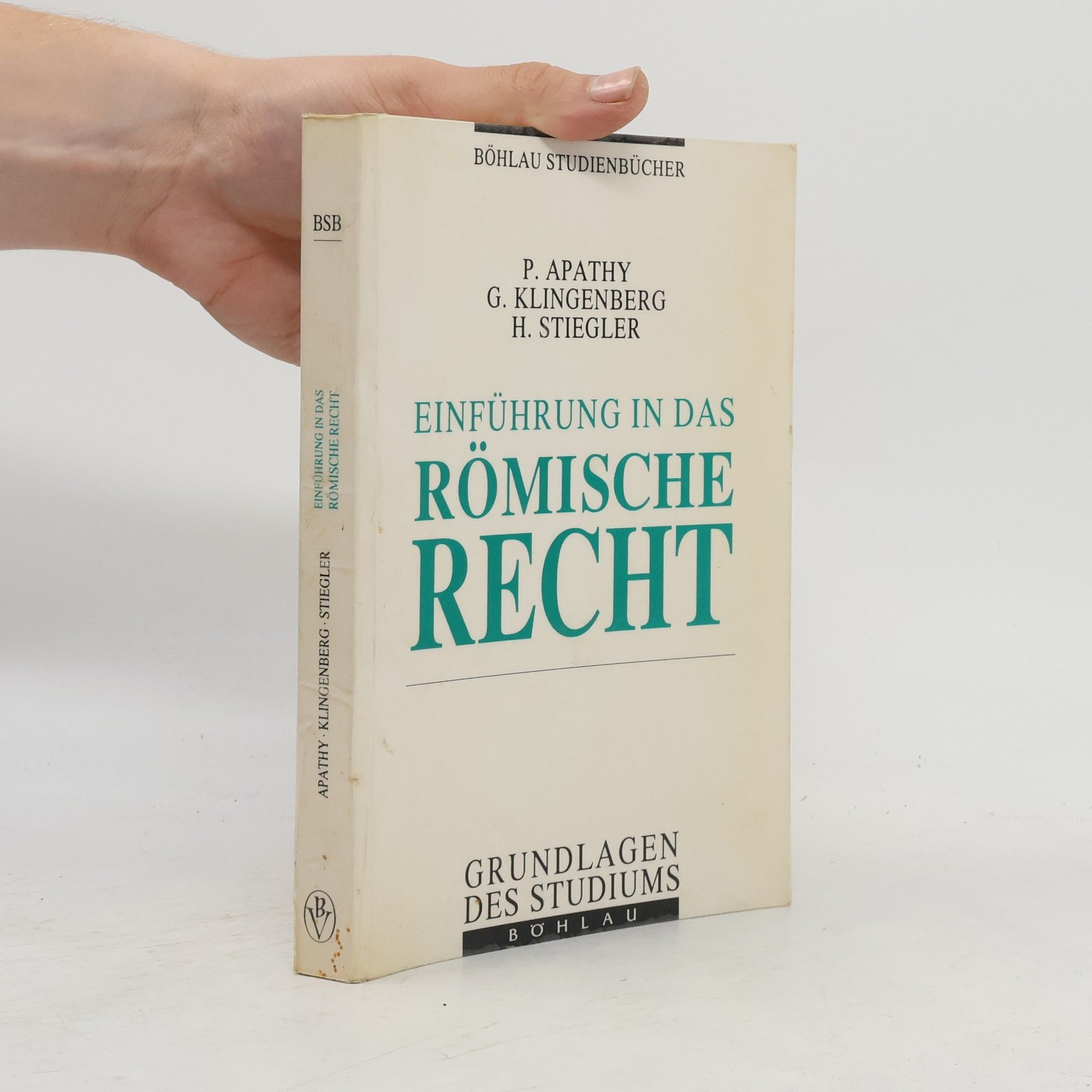 Herwig Stiegler Böhlau Studienbücher: Einführung in das römische Recht