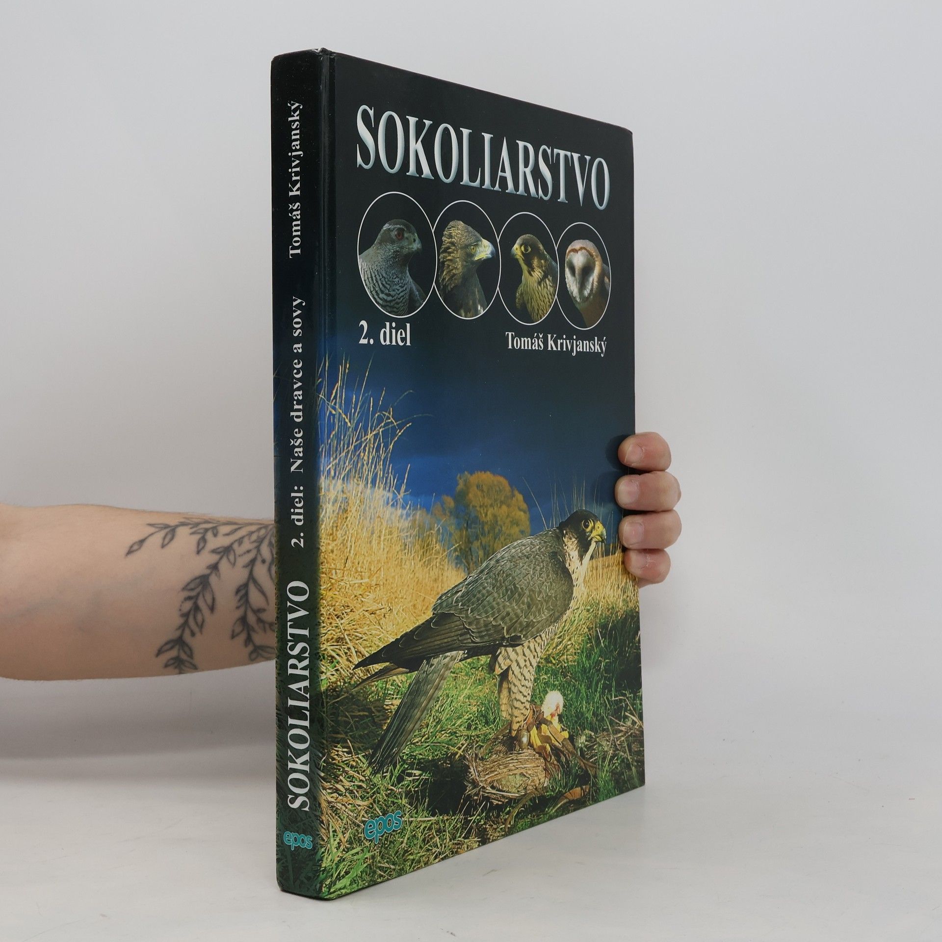 Tomáš Krivjanský Sokoliarstvo, 2. diel: Naše Dravce a Sovy