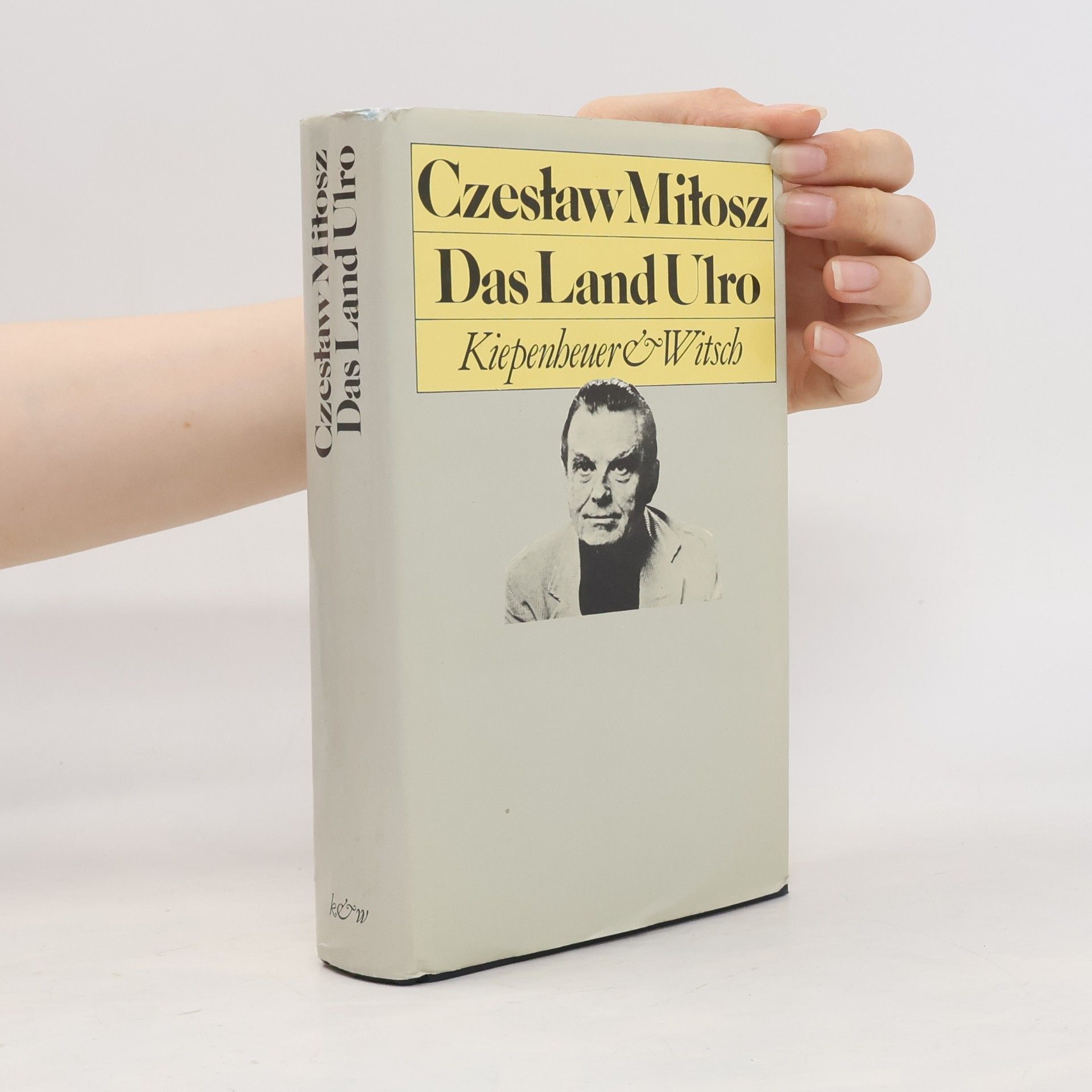 Czesław Miłosz Das Land Ulro