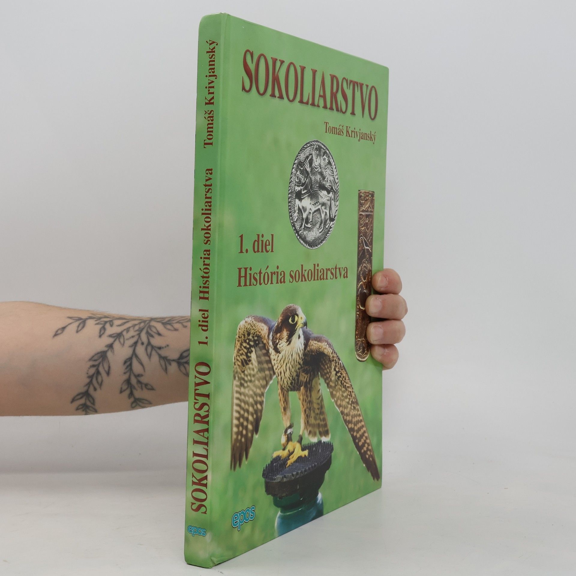 Tomáš Krivjanský Sokoliarstvo: História sokoliarstva (1. díl, 1 svazek)
