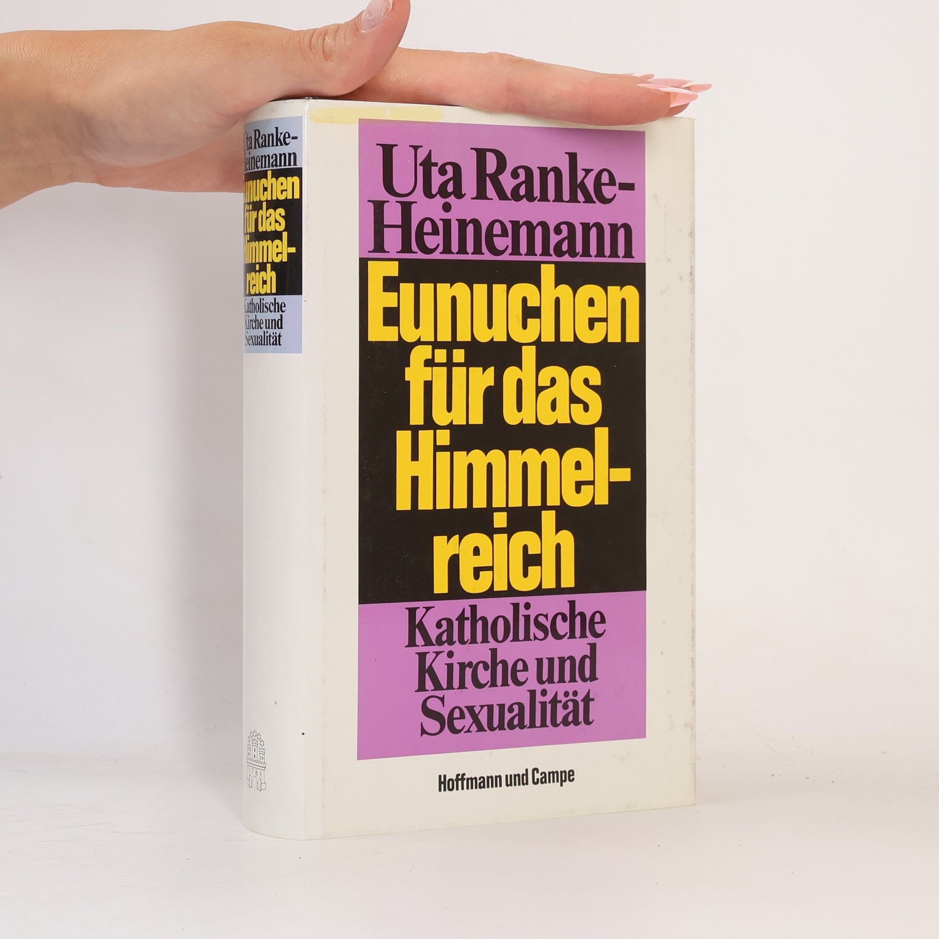 Uta Ranke-Heinemann Eunuchen für das Himmelreich : katolische Kirche und Sexualität