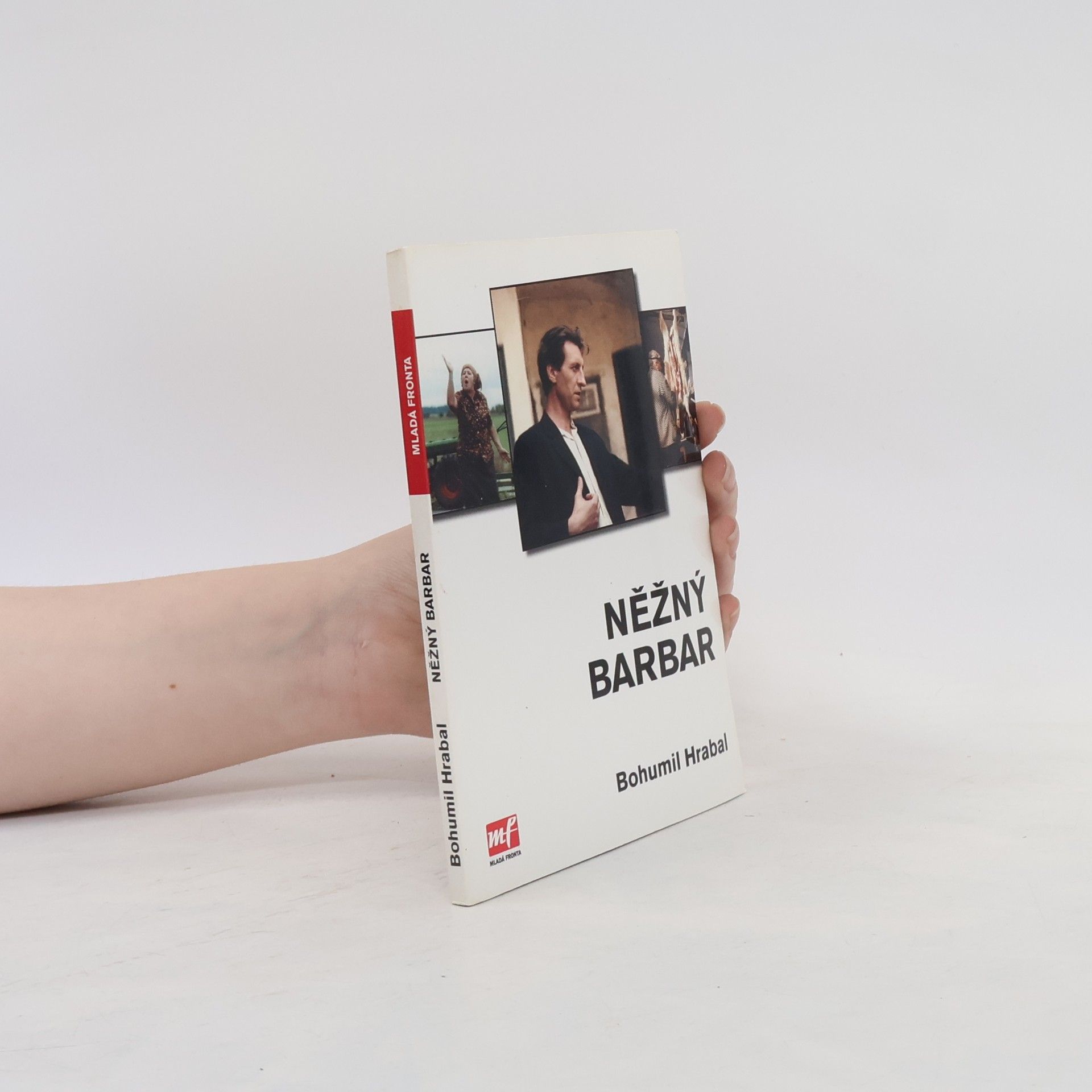Bohumil Hrabal Něžný barbar