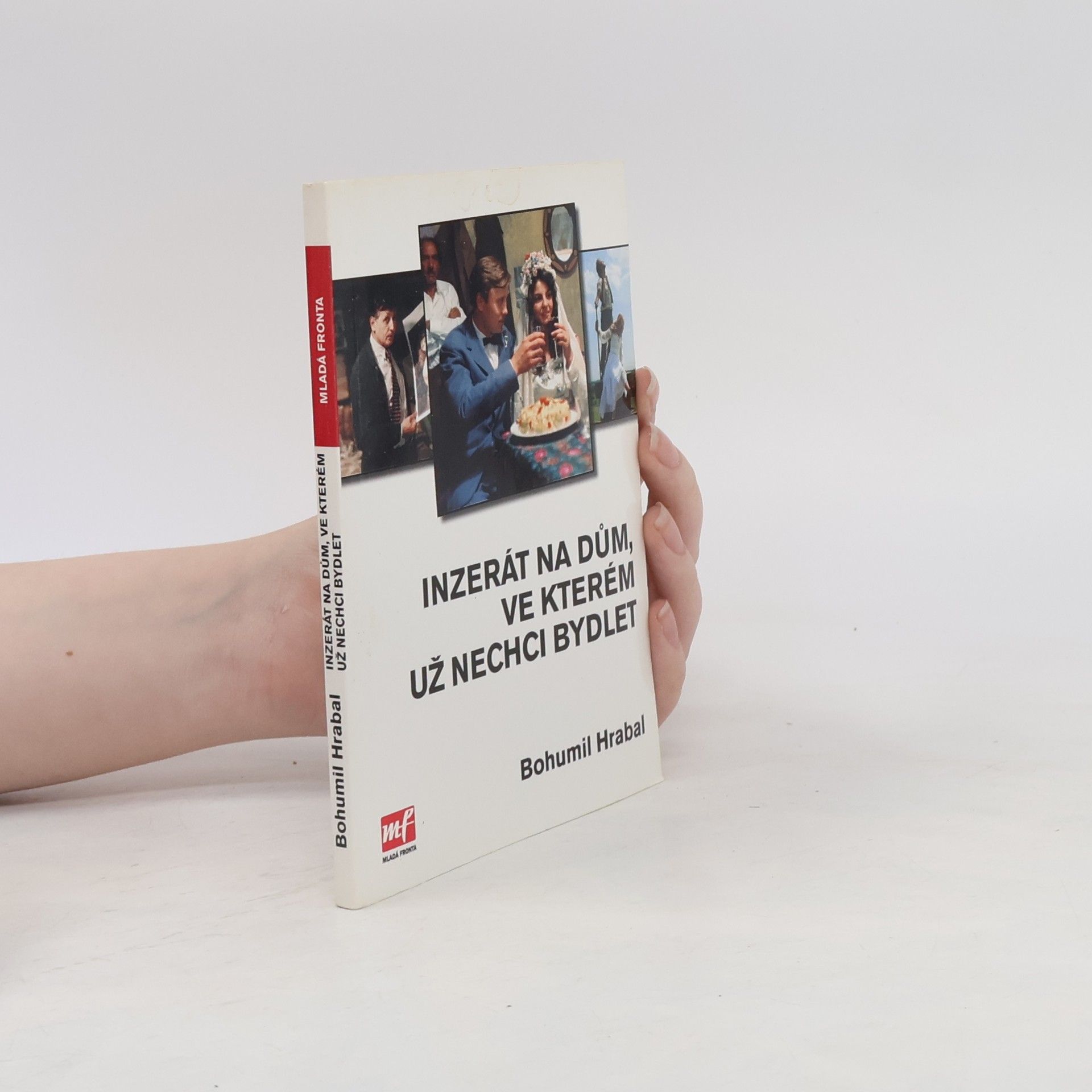 Bohumil Hrabal Inzerát na dům, ve kterém už nechci bydlet