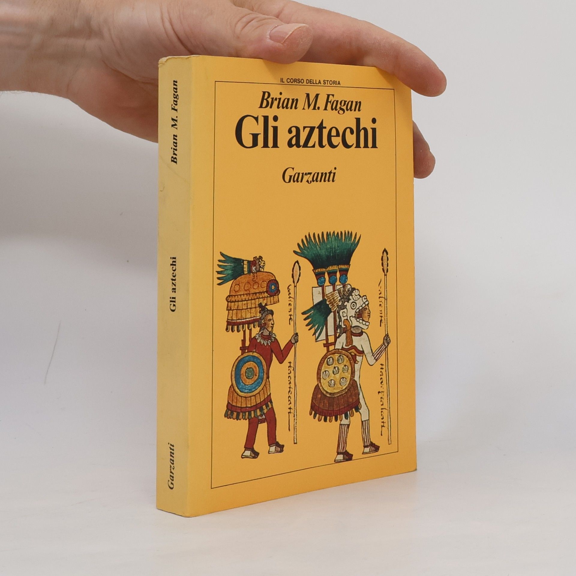 Brian Murray Fagan Il corso della storia: Gli Aztechi