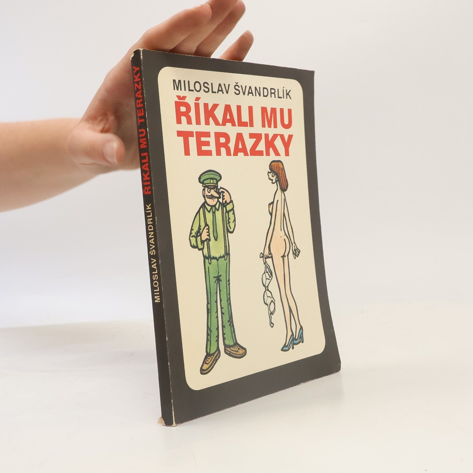 Miloslav Švandrlík Říkali mu Terazky
