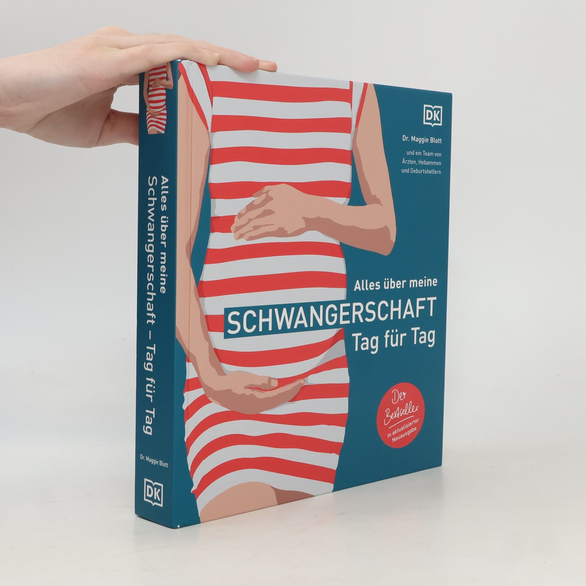 Maggie Dr. Blott Alles über meine Schwangerschaft, Tag für Tag