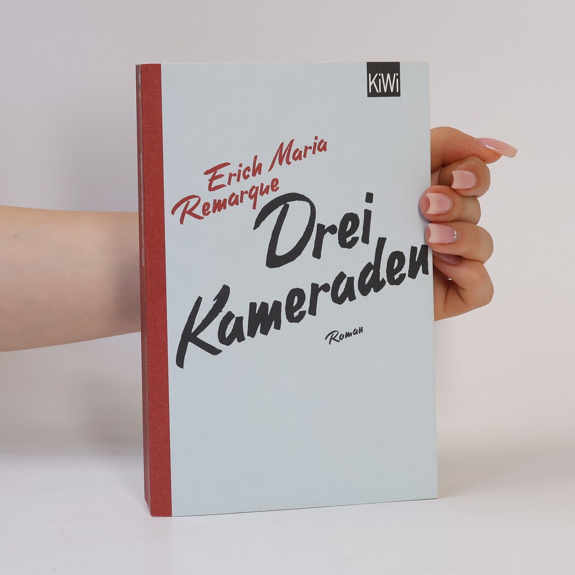 Erich Maria Remarque Drei Kameraden