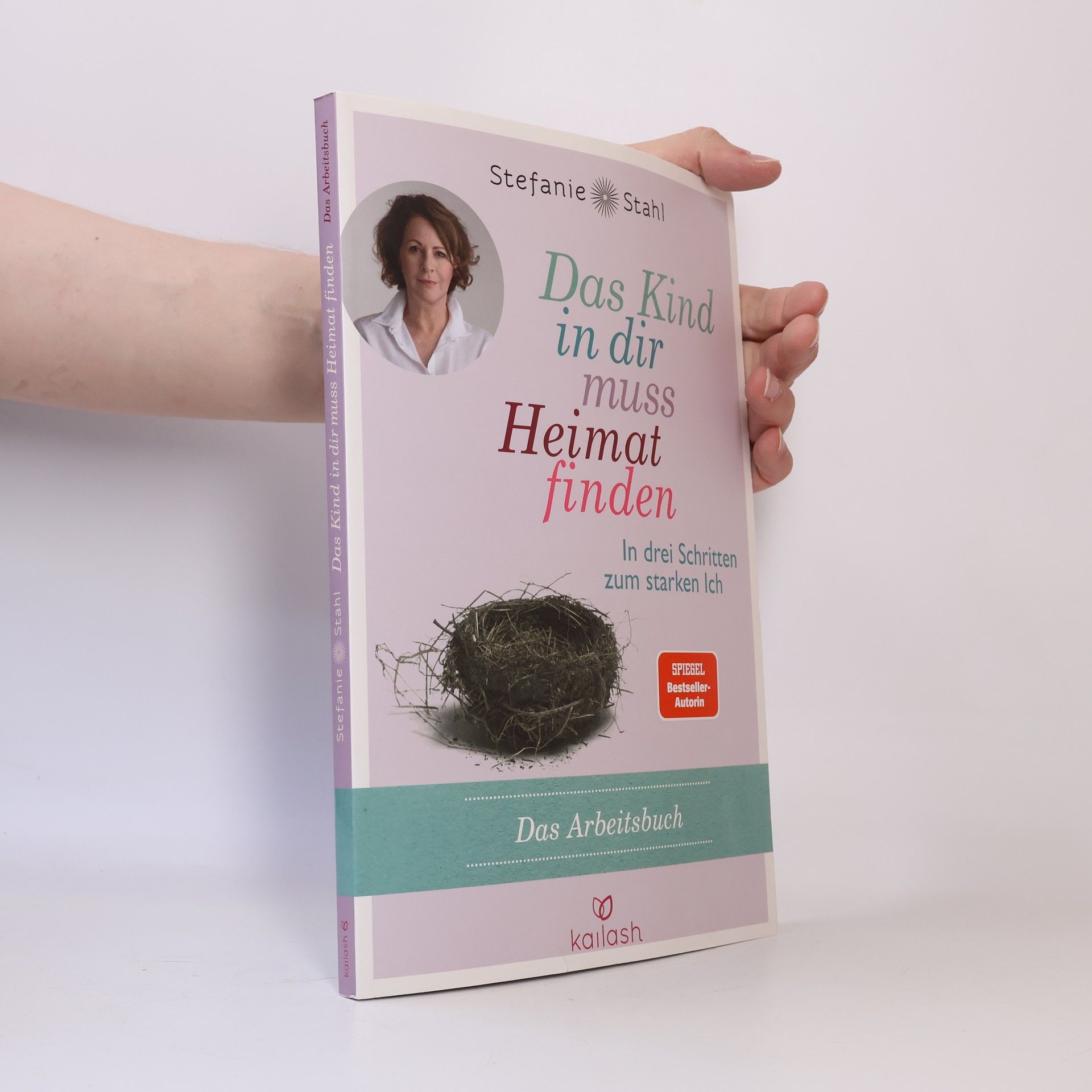 Stefanie Stahl Das Kind in dir muss Heimat finden - das Arbeitsbuch