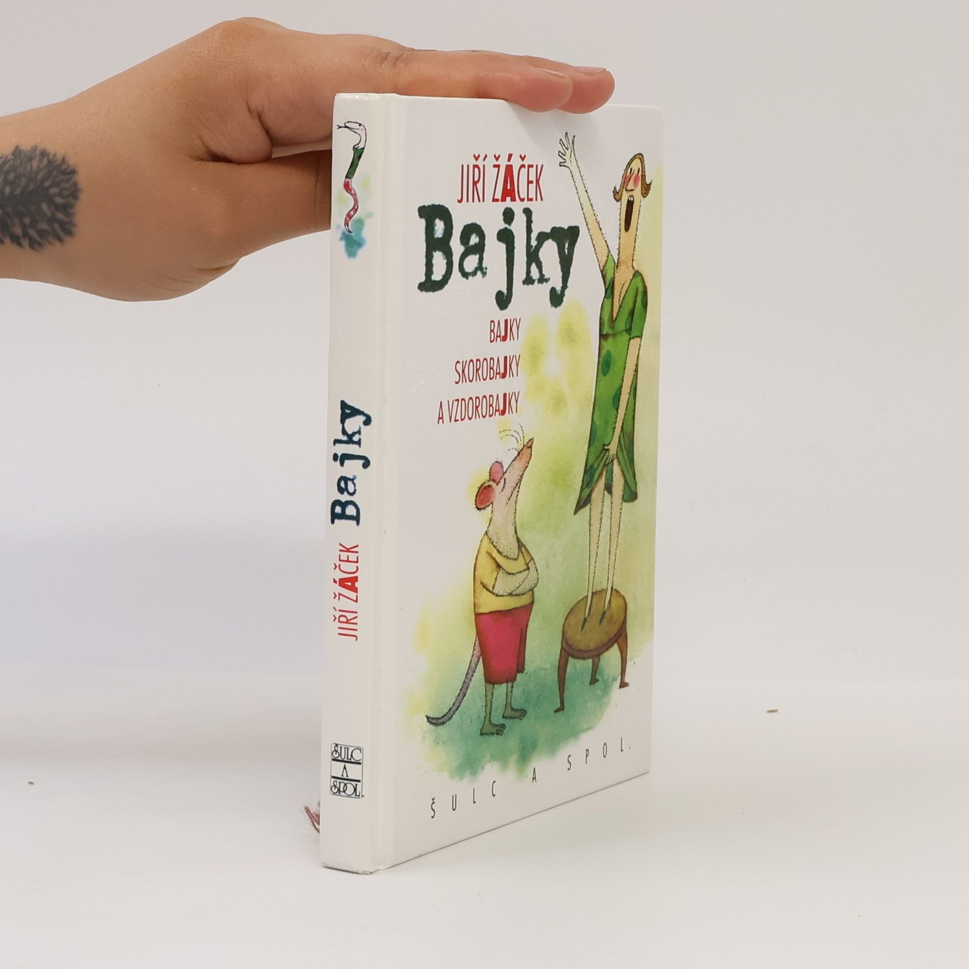 Jiří Žáček Bajky. Bajky, skorobajky a vzdorobajky