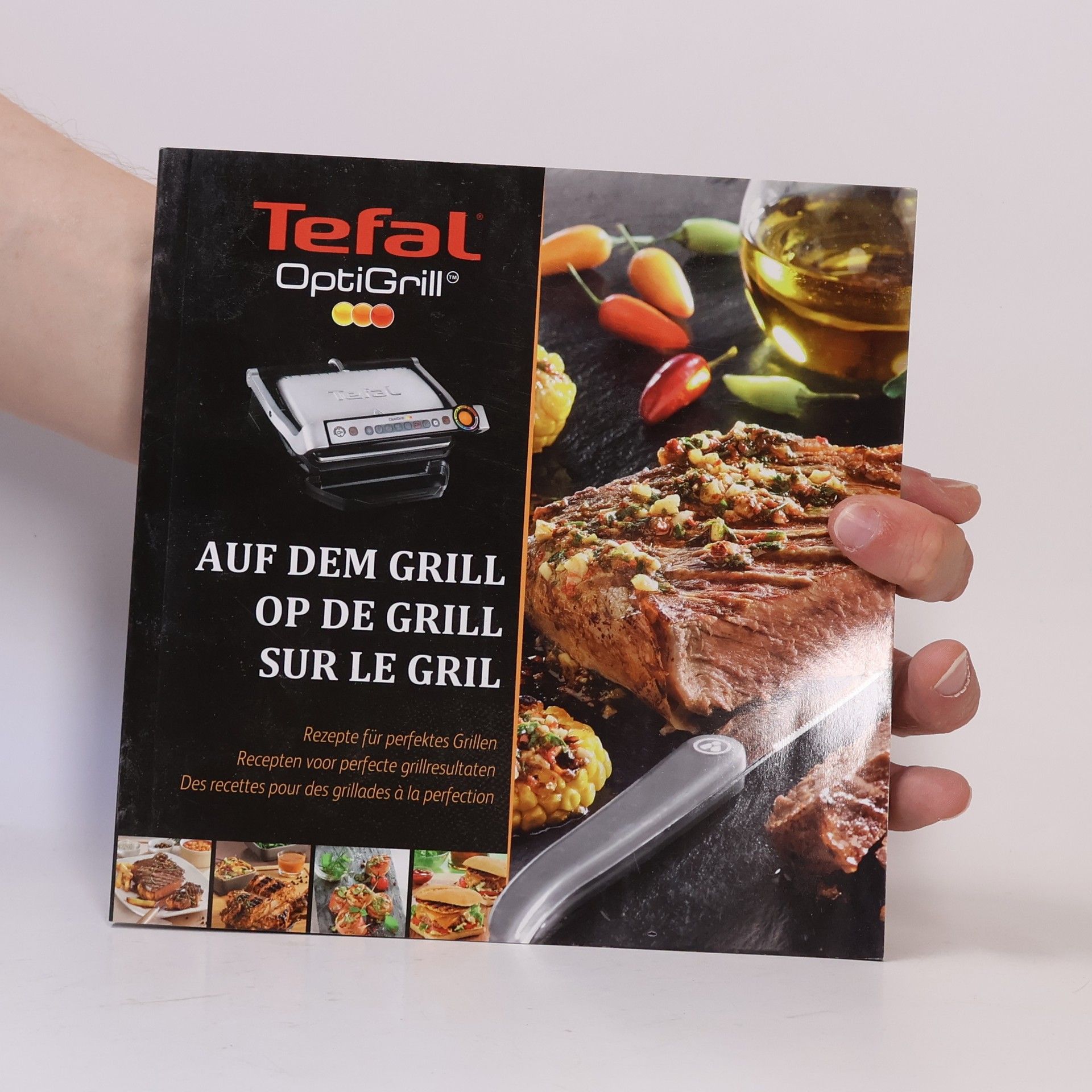 Various authors Tefal OptiGrill. Auf dem Grill. Op de Grill. Sur Le Gril