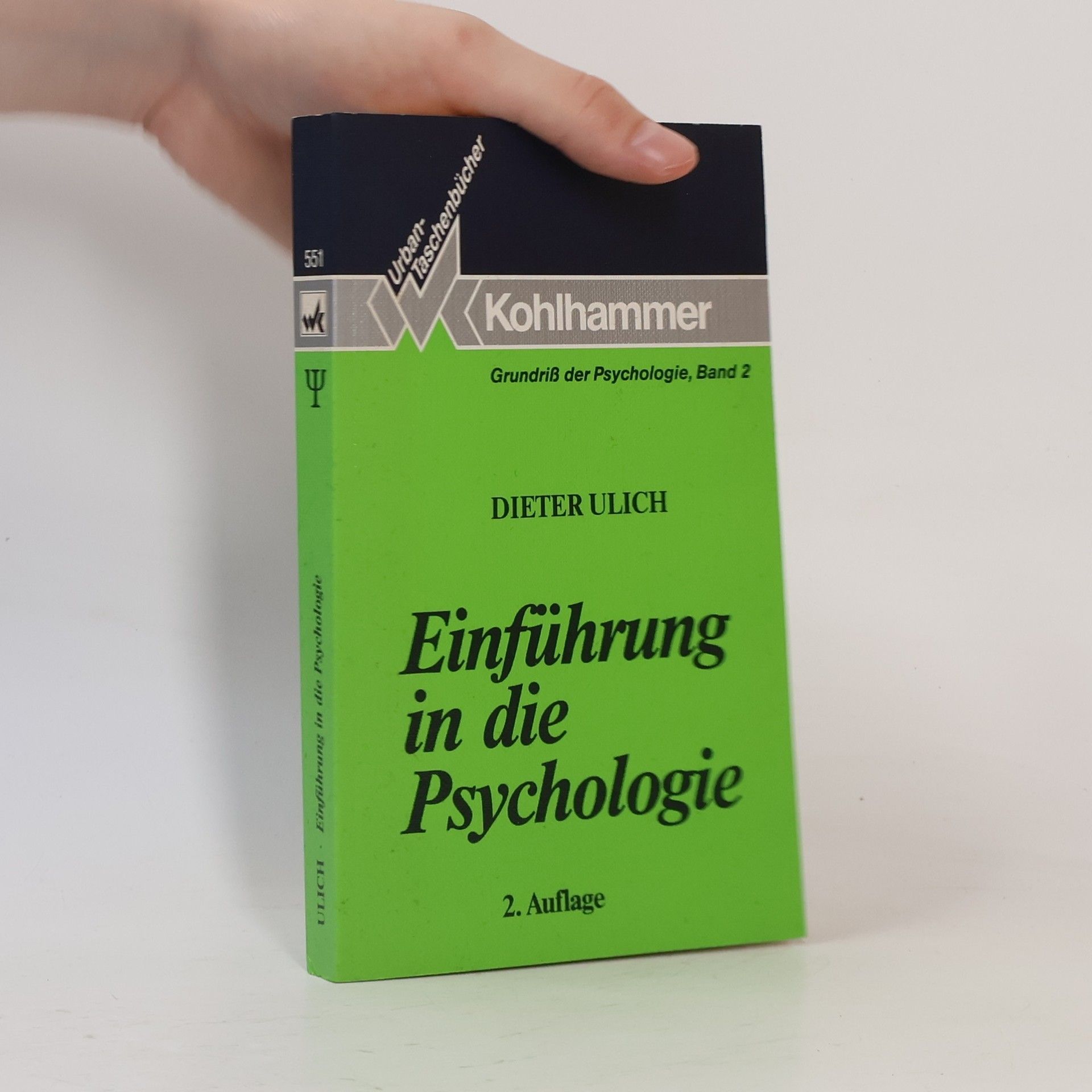 Dieter Ulich Grundriß der Psychologie - 2: Einführung in die Psychologie