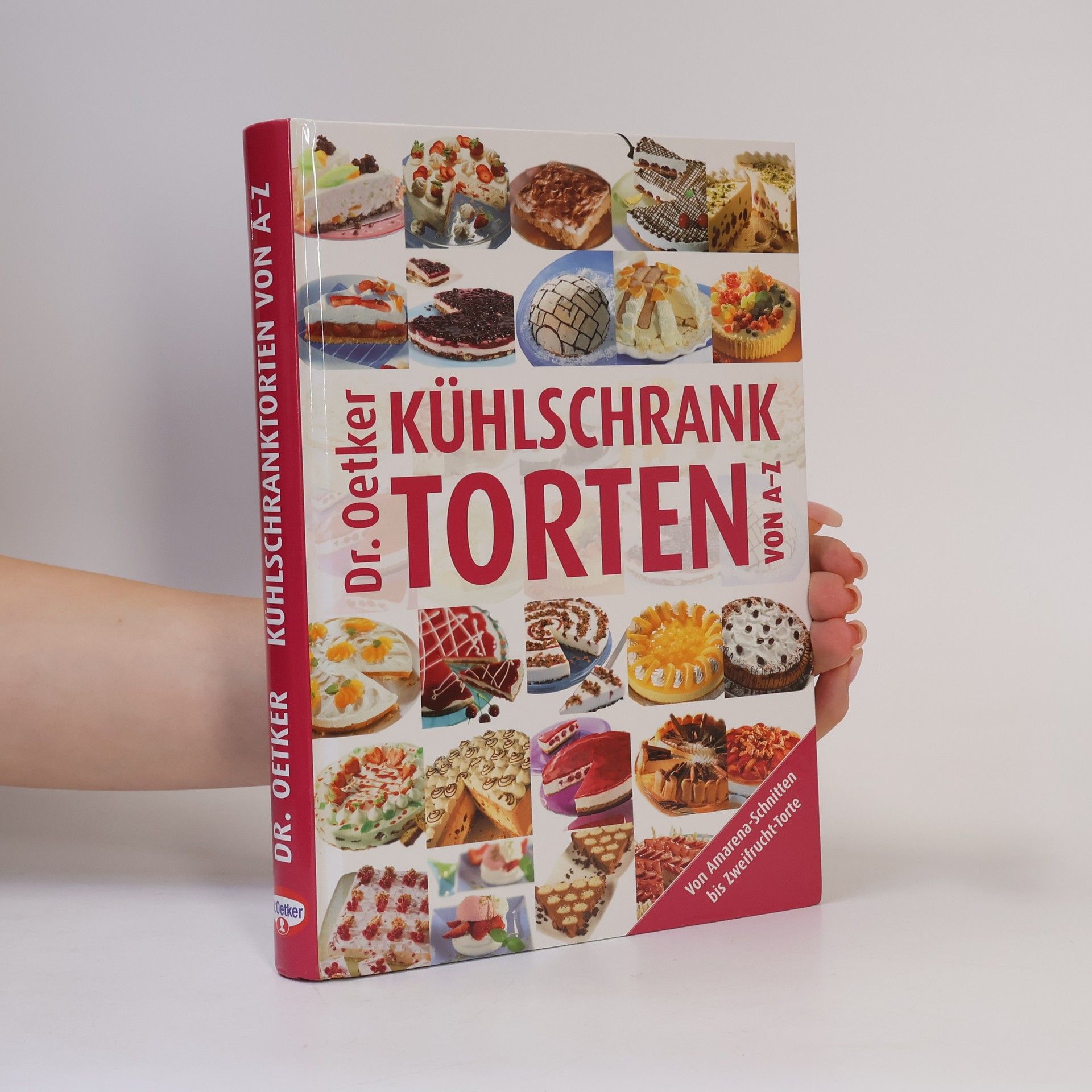 Autorenkollektiv Kühlschrank Torten von A-Z: Dr. Oetker