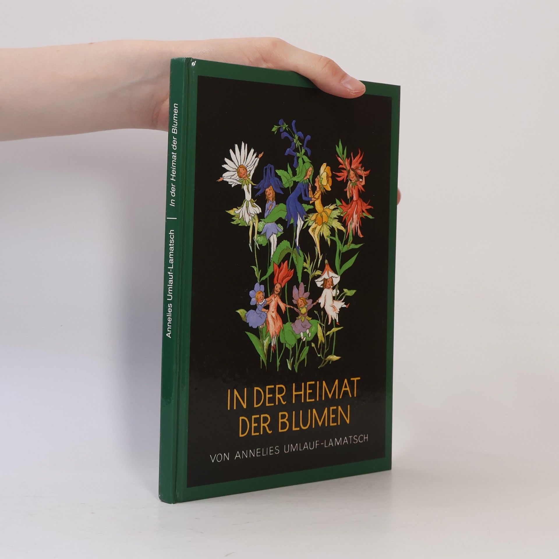 Annelies Umlauf-Lamatsch In der Heimat der Blumen