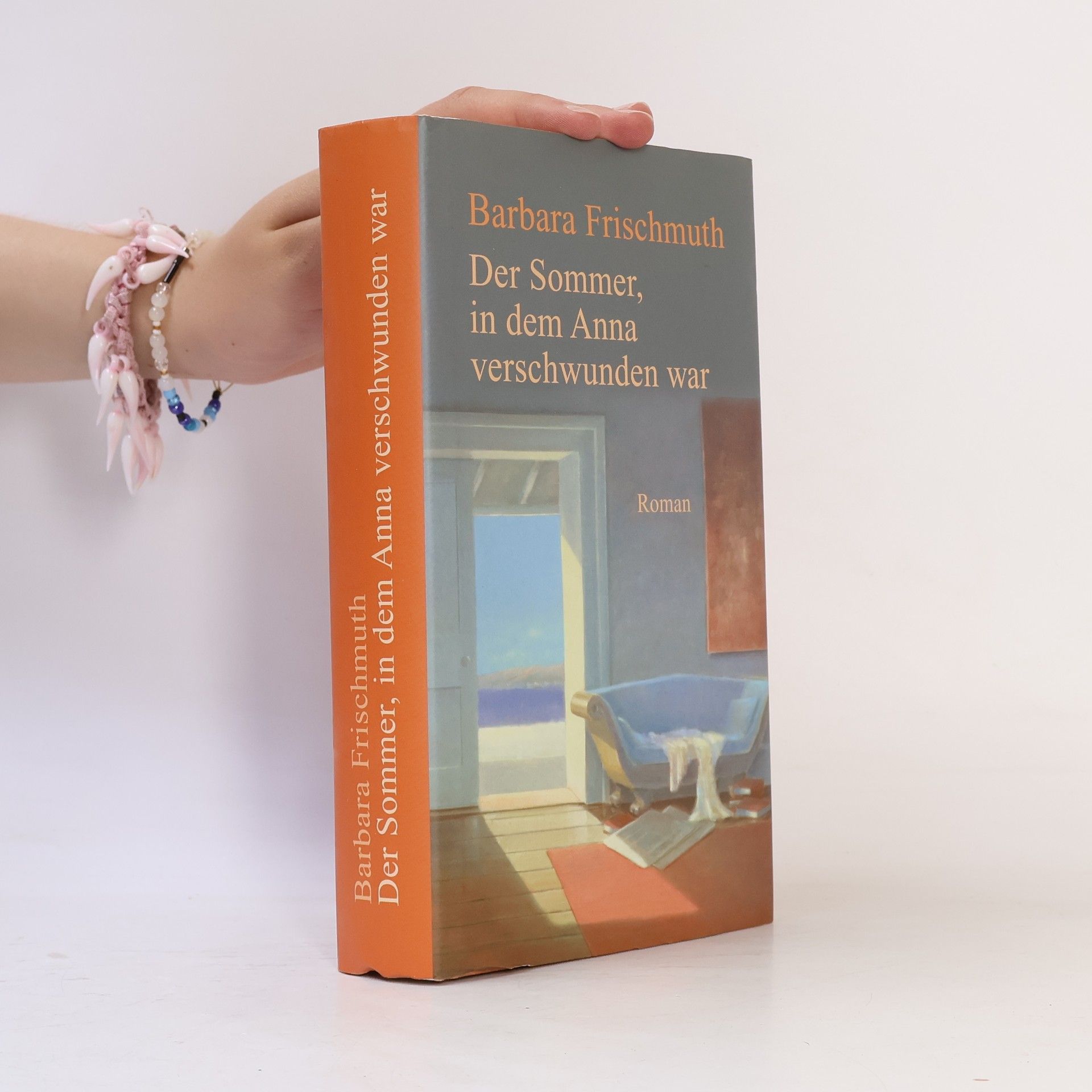 Barbara Frischmuth Der Sommer, in dem Anna verschwunden war