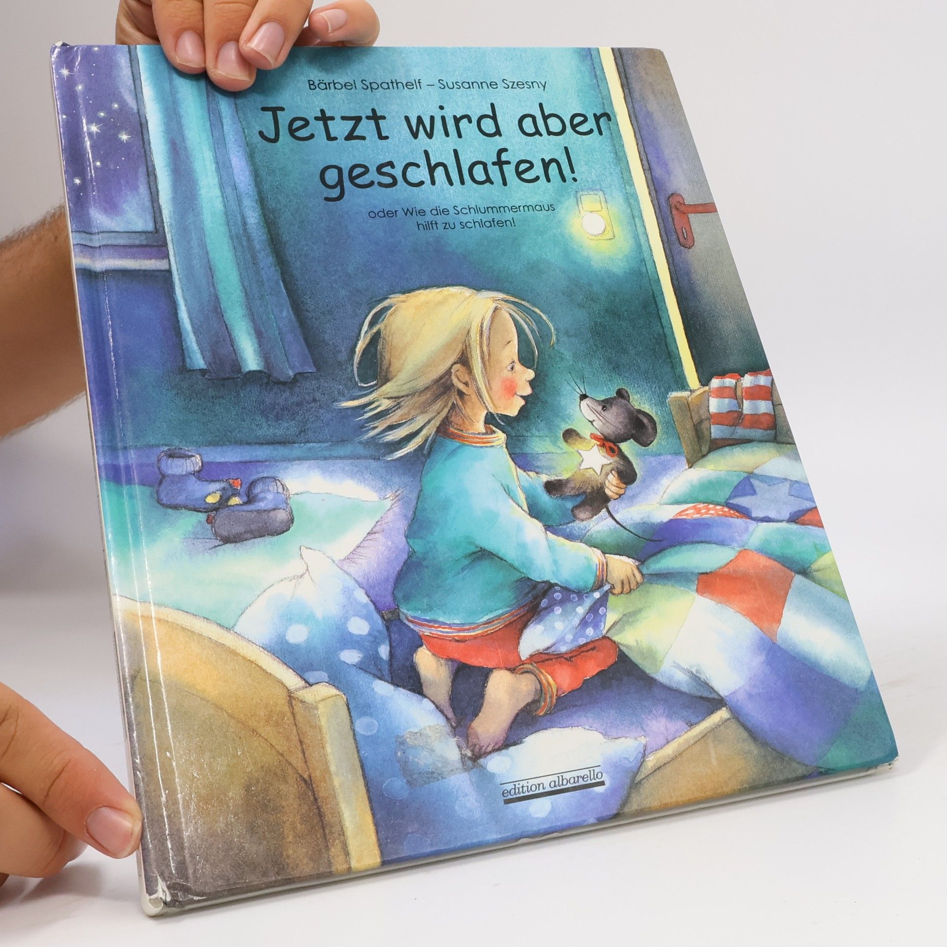Susanne Szesny Jetzt wird aber geschlafen! Oder wie die Schlummermaus hilft zu schlafen!