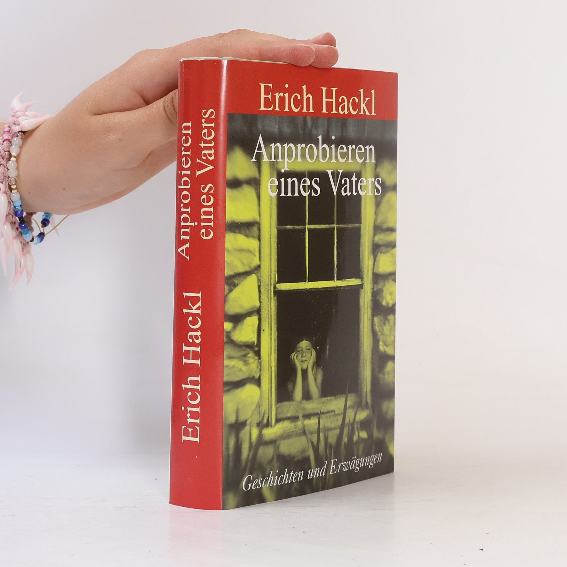Erich Hackl Anprobieren eines Vaters