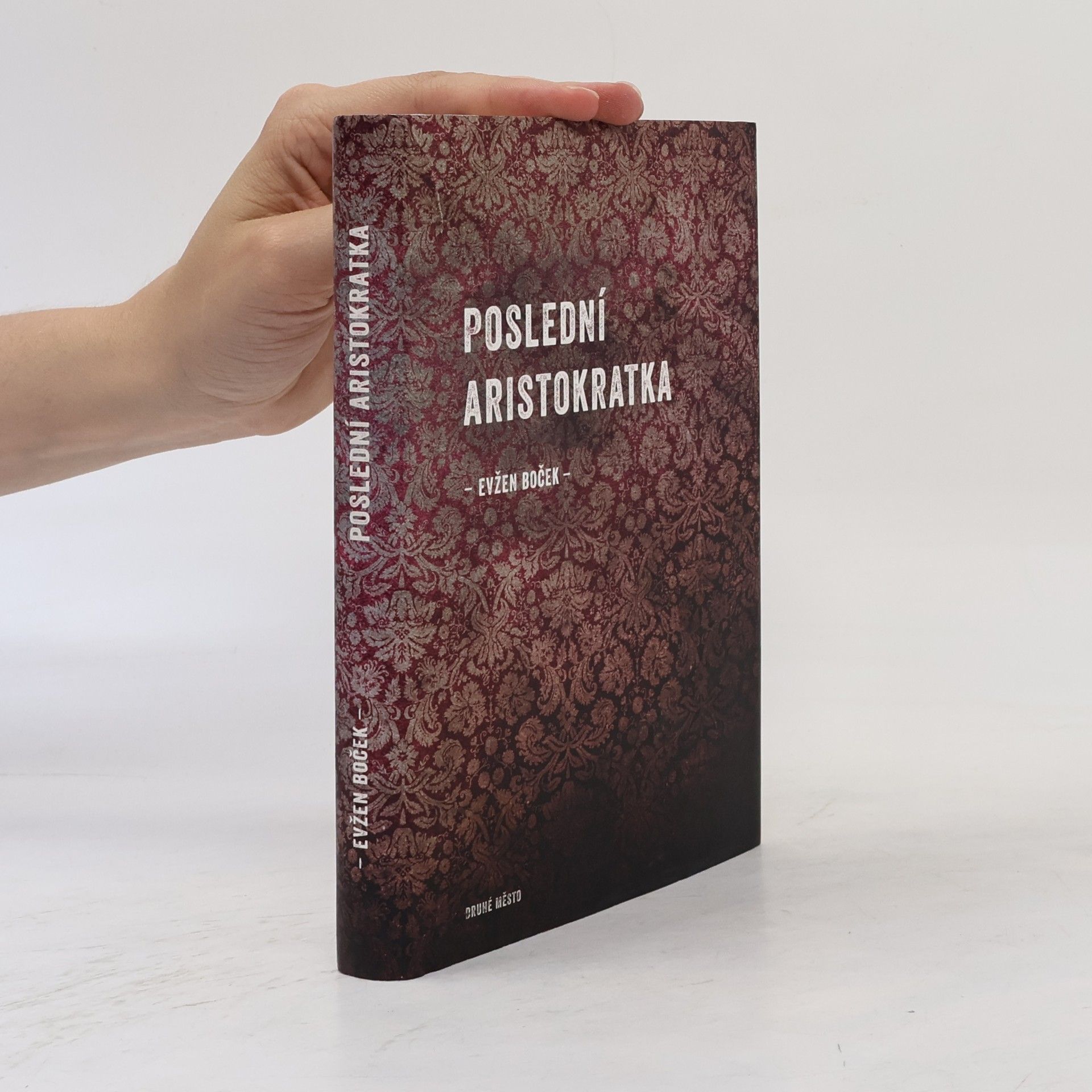 Evžen Boček Poslední aristokratka